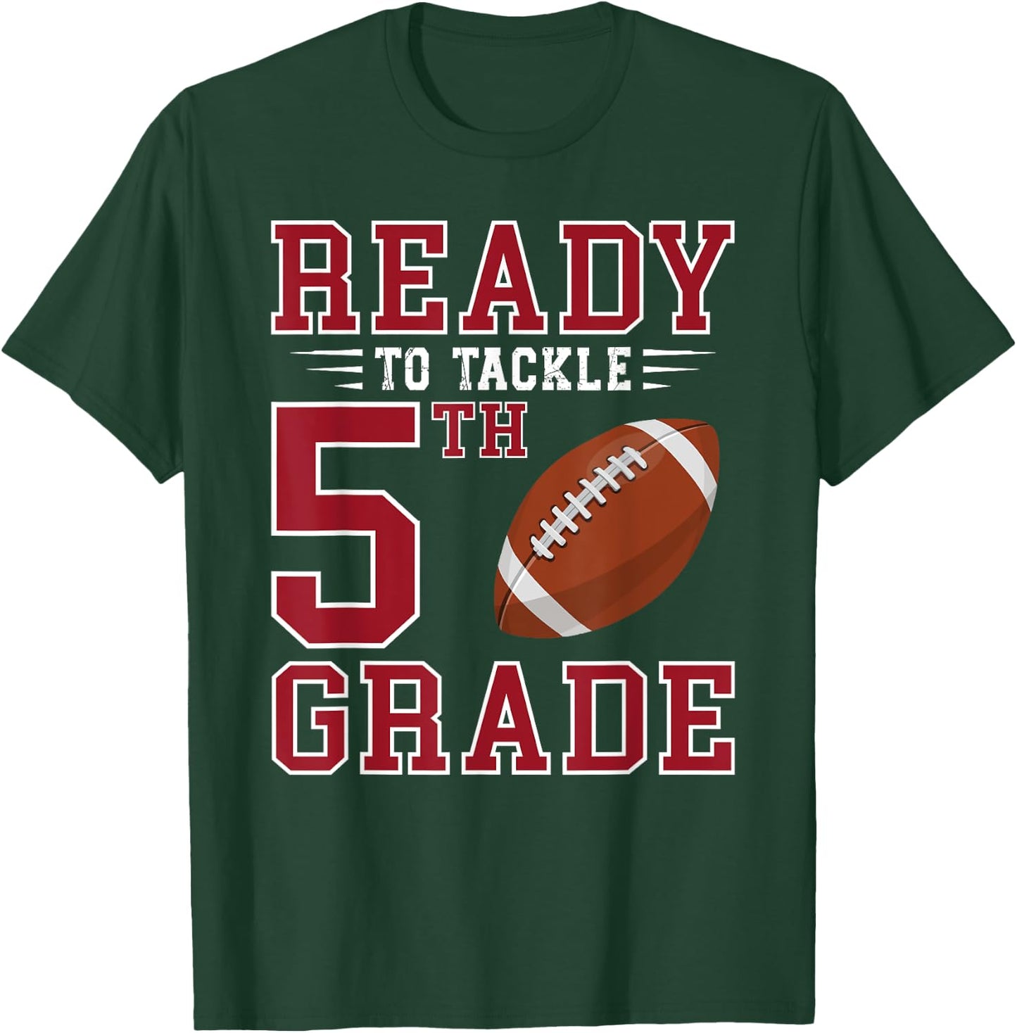 Ready to Tackle 5th Grade Back to School First Day of School T-Shirt - T-Shirt | Forest
