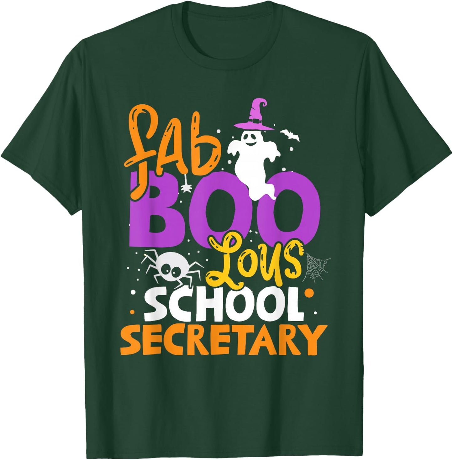 Faboolous School Secretary Ghost Halloween Costume T-Shirt - T-Shirt | Forest