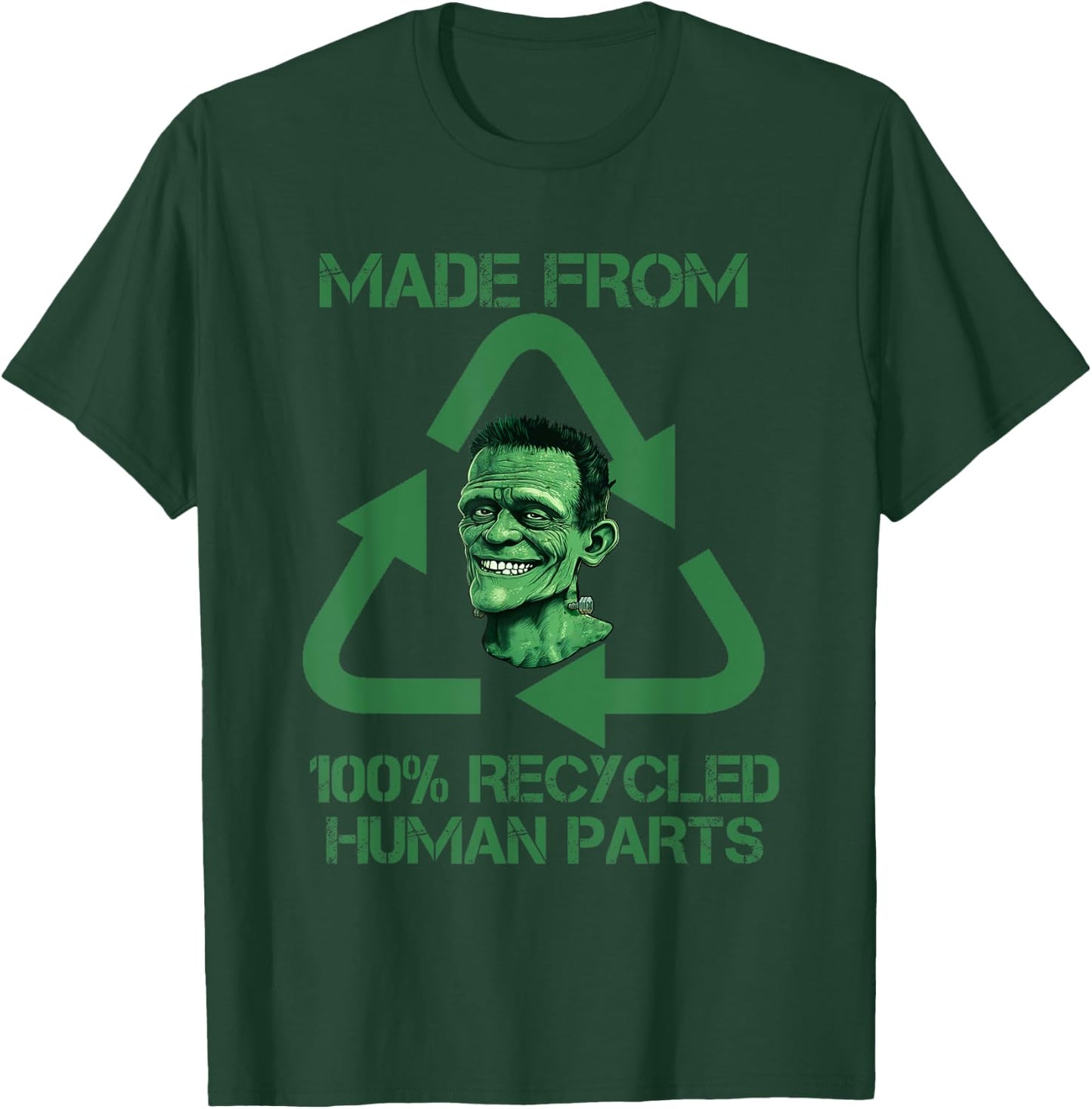 Frankenstein Made From 100% Recycled Human Parts - Halloween T-Shirt - T-Shirt | Forest