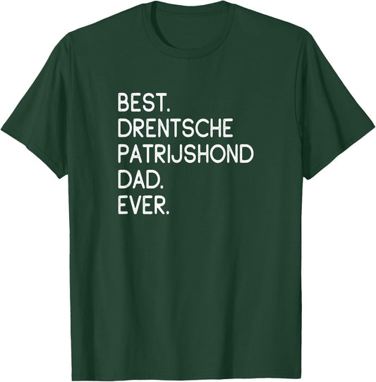 Best Drentsche Patrijshond Dad Ever Dutch Partridge Dog T-Shirt - T-Shirt | Forest