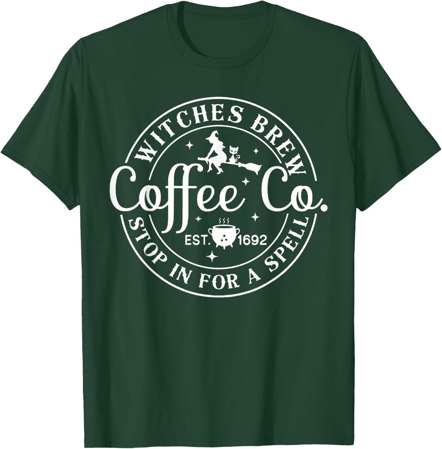 Witches Brew Coffee Co. Stop for A Spell T-Shirt - T-Shirt | Forest