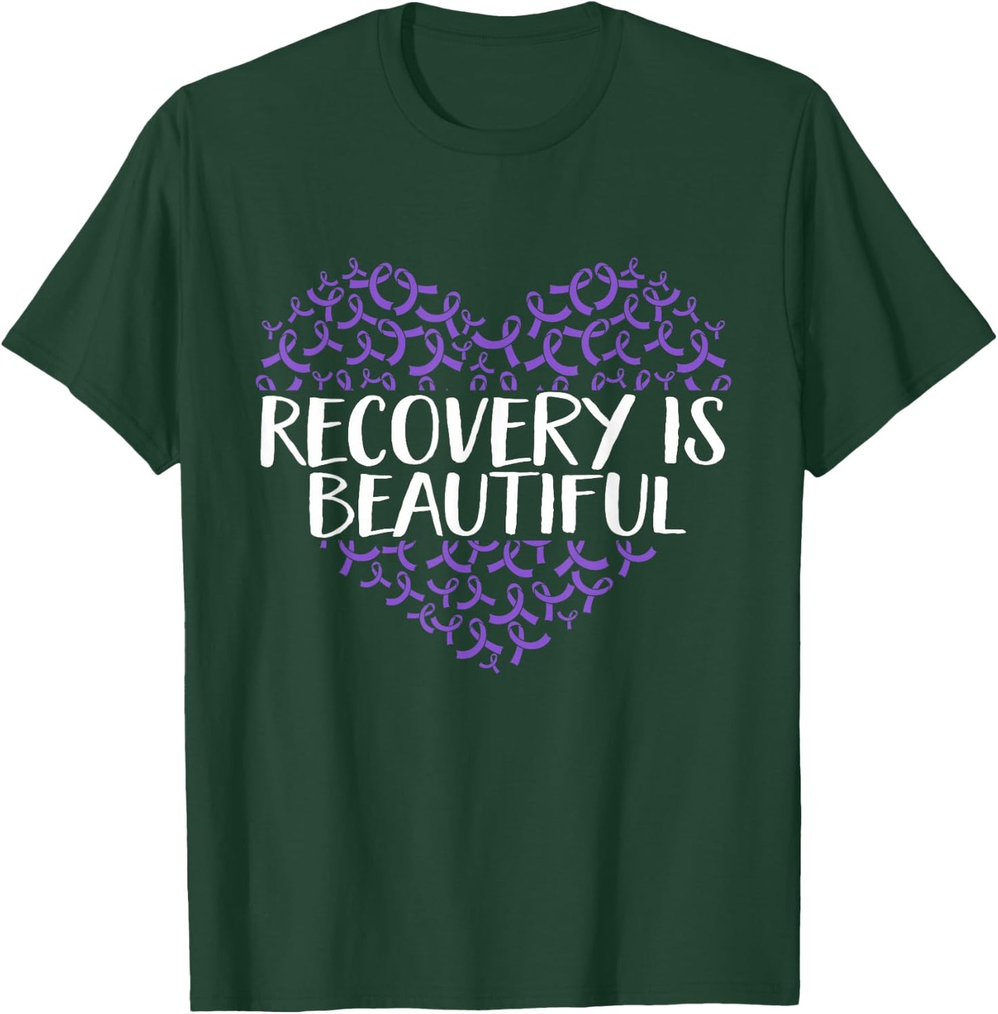 Recovery is Beautiful Addiction Recovery Awareness T-Shirt - T-Shirt | Forest