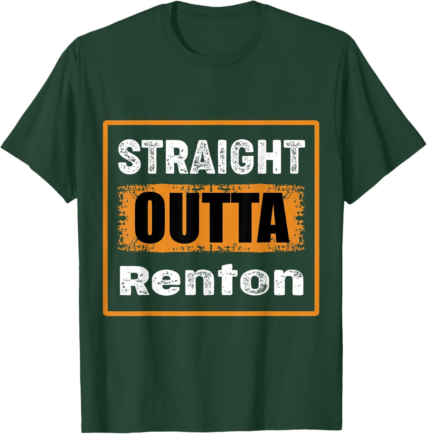 Straight Outta Renton Washington USA Retro Distressed Humor T-Shirt - T-Shirt | Forest