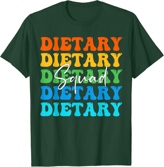 Funny Dietary Squad Cool Design Appreciation Week Healthcare T-Shirt - T-Shirt | Forest