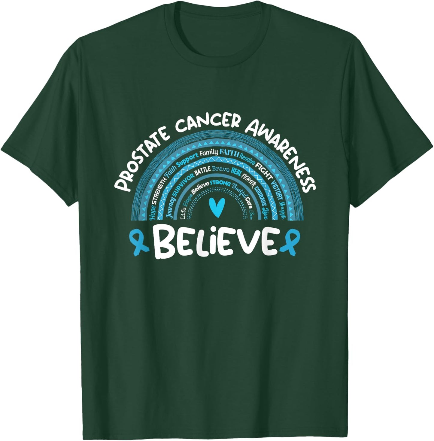 Believe Prostate cancer Awareness Month | Prostate cancer T-Shirt - T-Shirt | Forest
