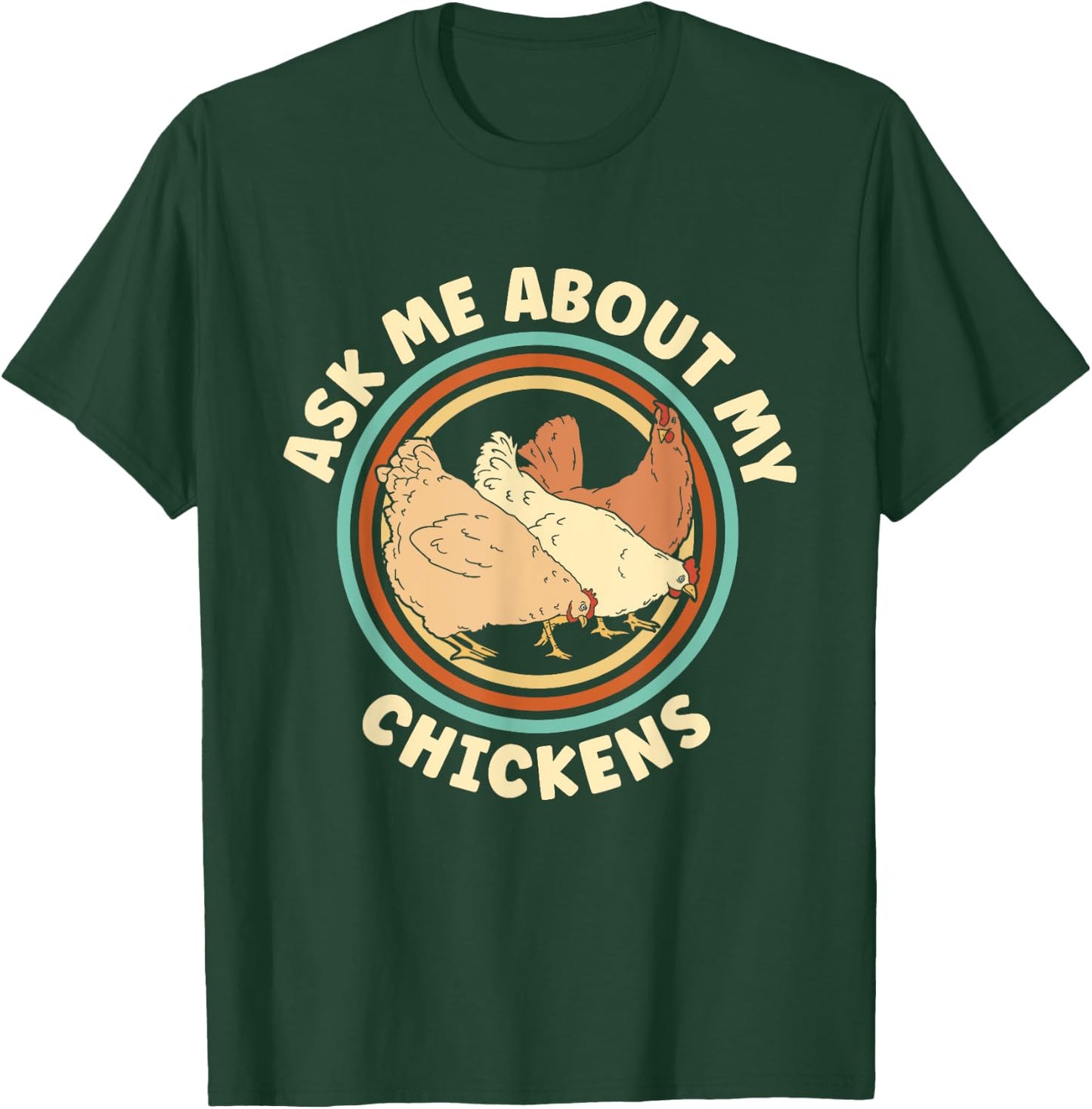 Ask Me About My Chickens Women Cluckin Farm Chicken Lover T-Shirt - T-Shirt | Forest