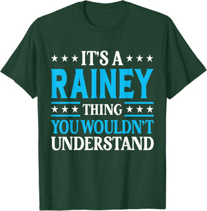It's A Rainey Thing Surname Funny Family Last Name Rainey T-Shirt - T-Shirt | Forest