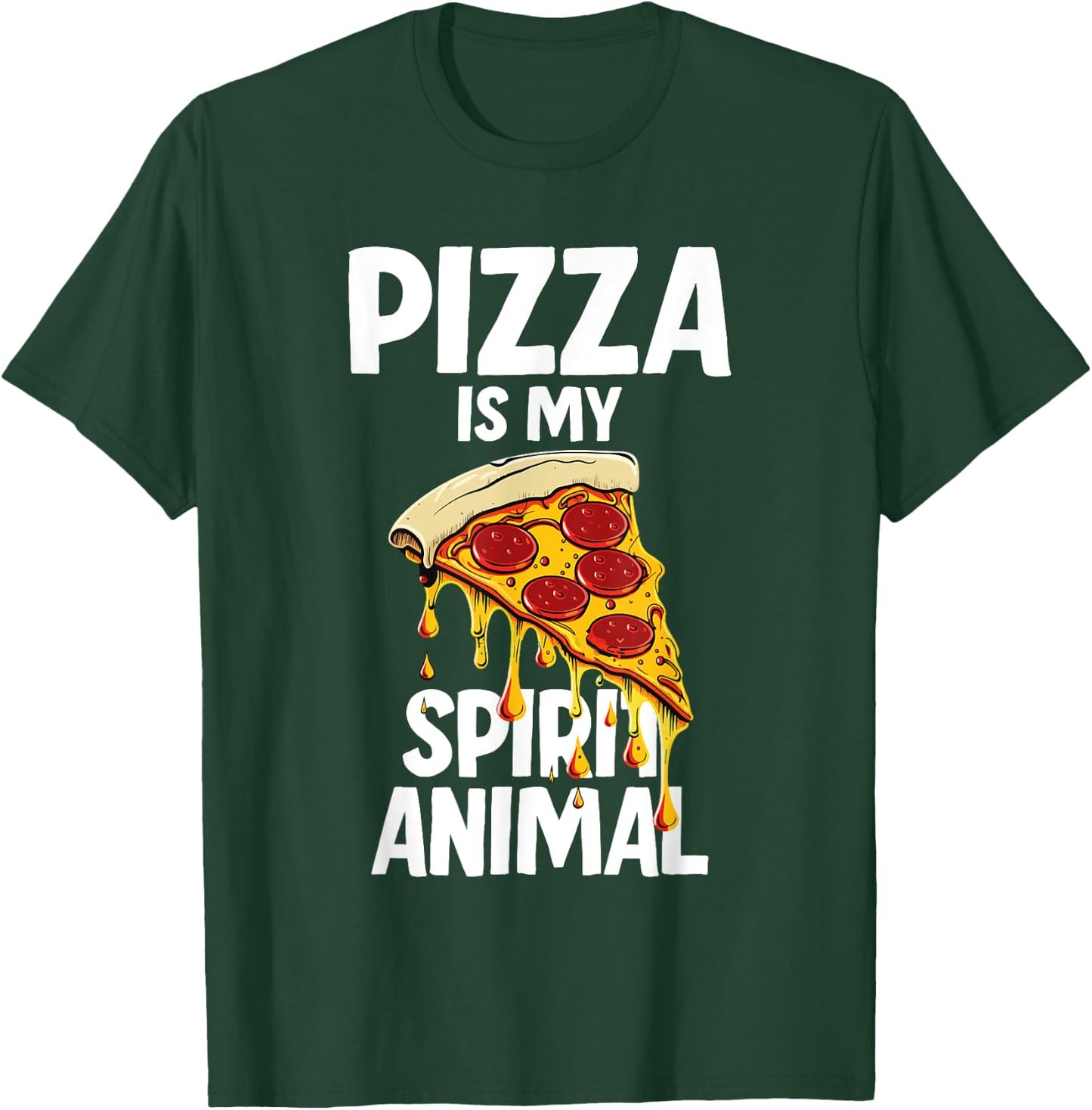 Pizza is my Spirit Animal T-Shirt - T-Shirt | Forest