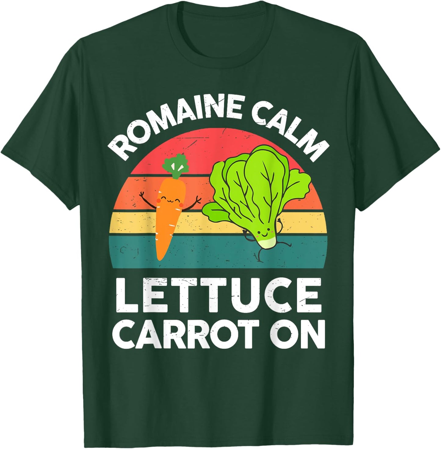 Vegan-Shirt Men Women Romaine Calm Lettuce Carrot On Funny T-Shirt - T-Shirt | Forest