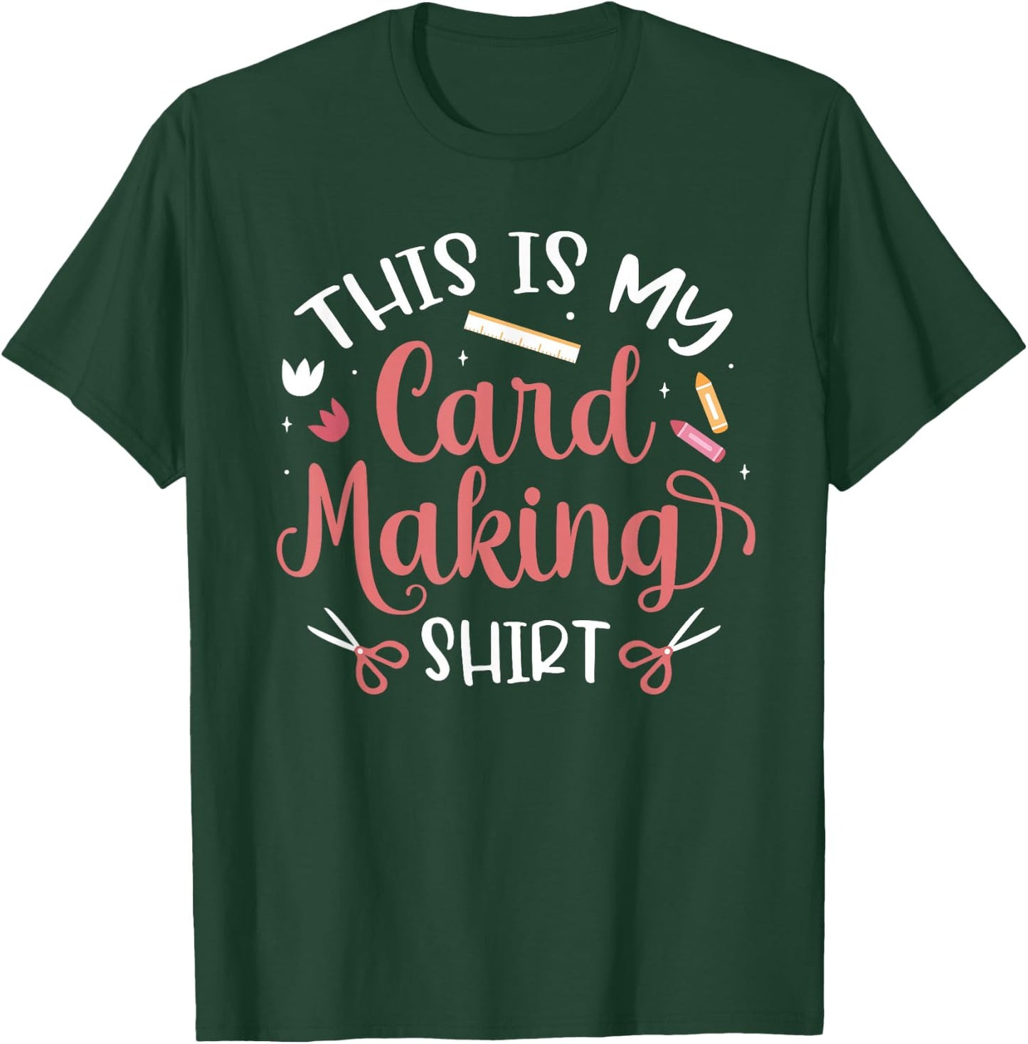 Handmade Card Crafter Card Maker This Is My Card Making T-Shirt - T-Shirt | Forest