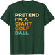 Pretend I'm A Giant Golf Ball Golfing Halloween T-Shirt - T-Shirt | Forest