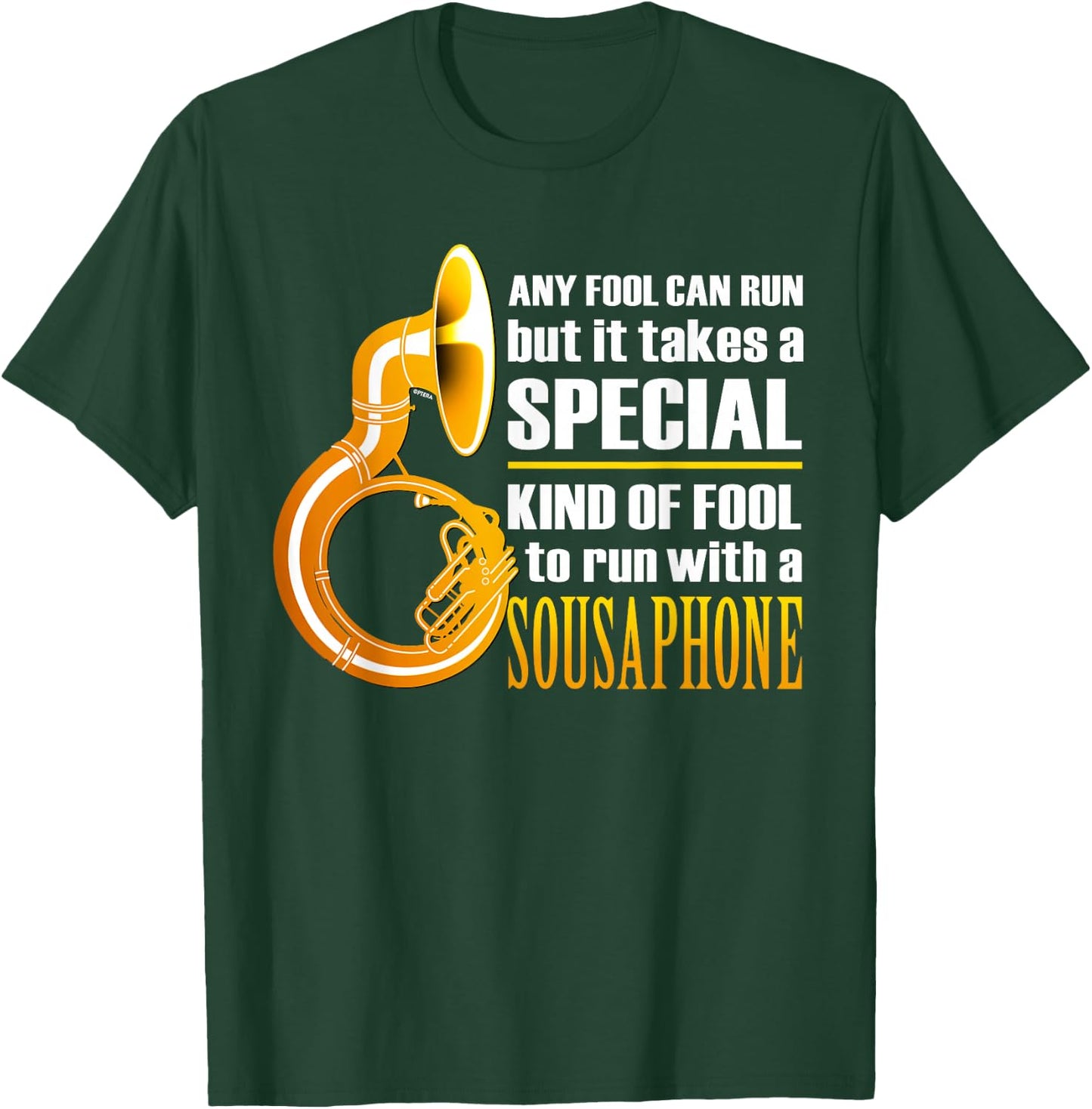Funny Sousaphone Marching Band Humor Proud Sousaphonist Run T-Shirt - T-Shirt | Forest
