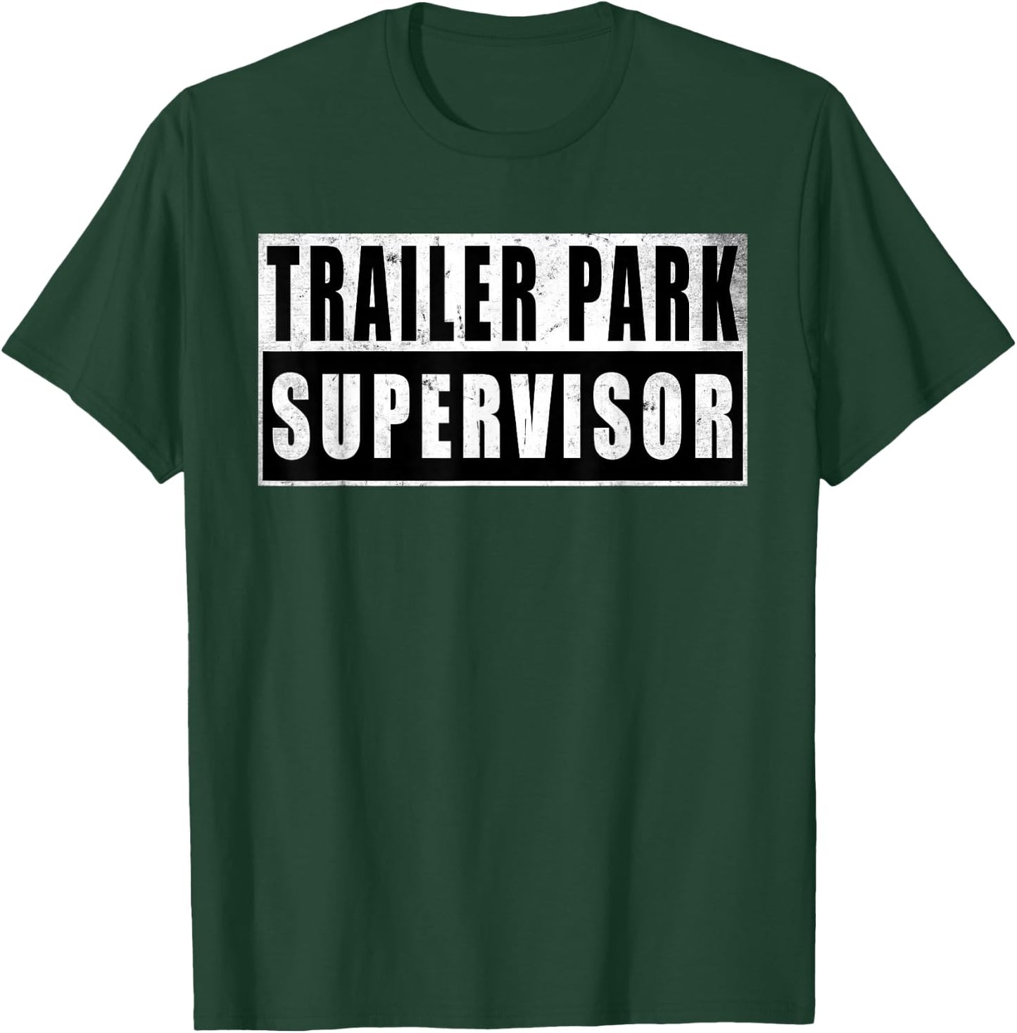 Trailer Park Supervisor Funny Vintage T-Shirt - T-Shirt | Forest