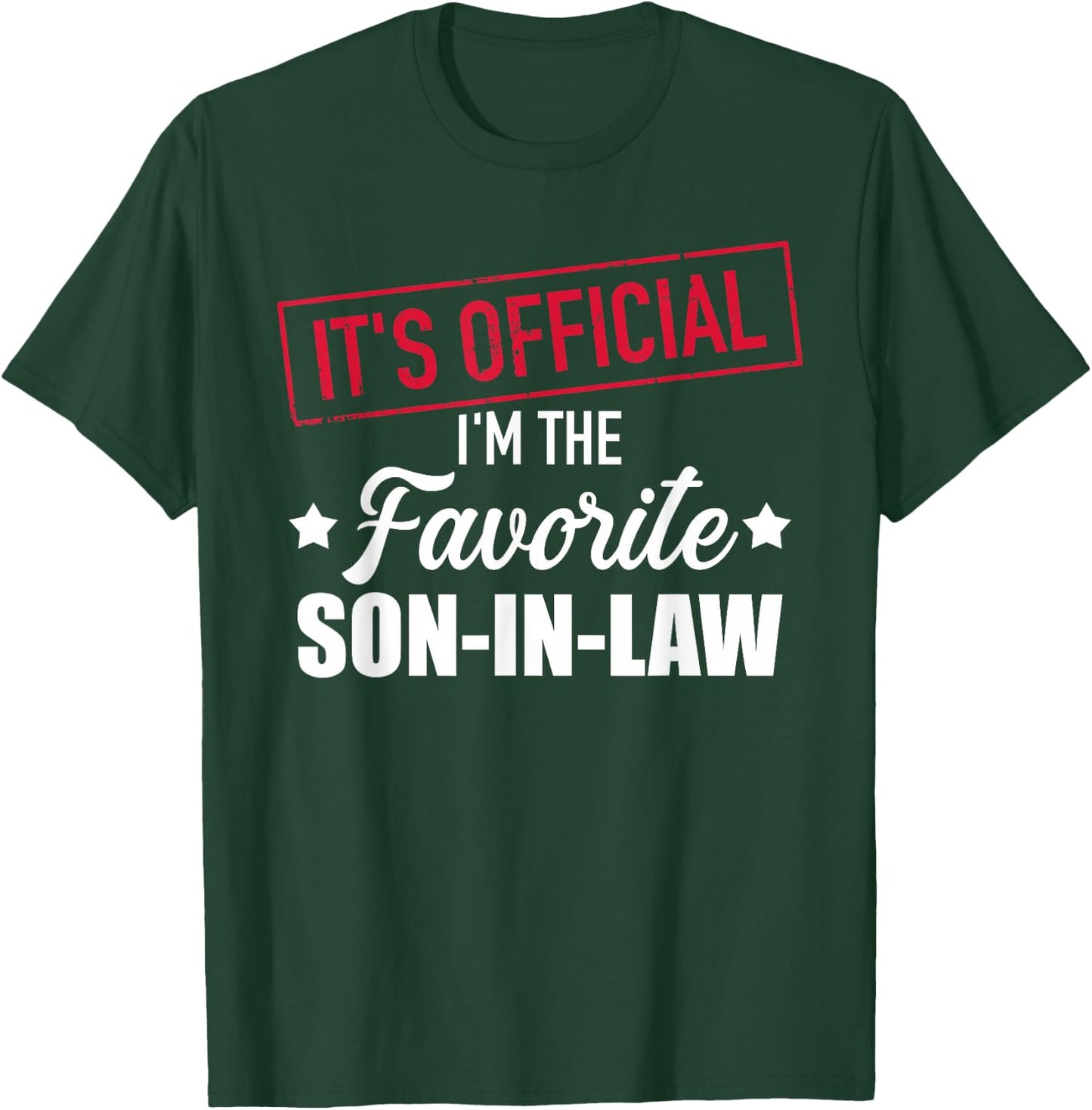 Favorite Son-in-Law T-Shirt - T-Shirt | Forest