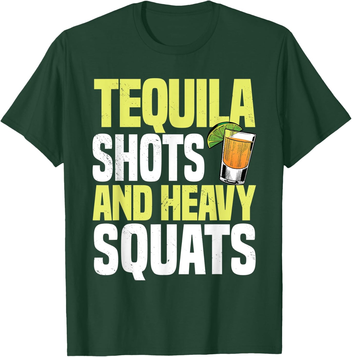 Tequila Shots And Heavy Squats Barbell Gym Personal Trainer T-Shirt - T-Shirt | Forest