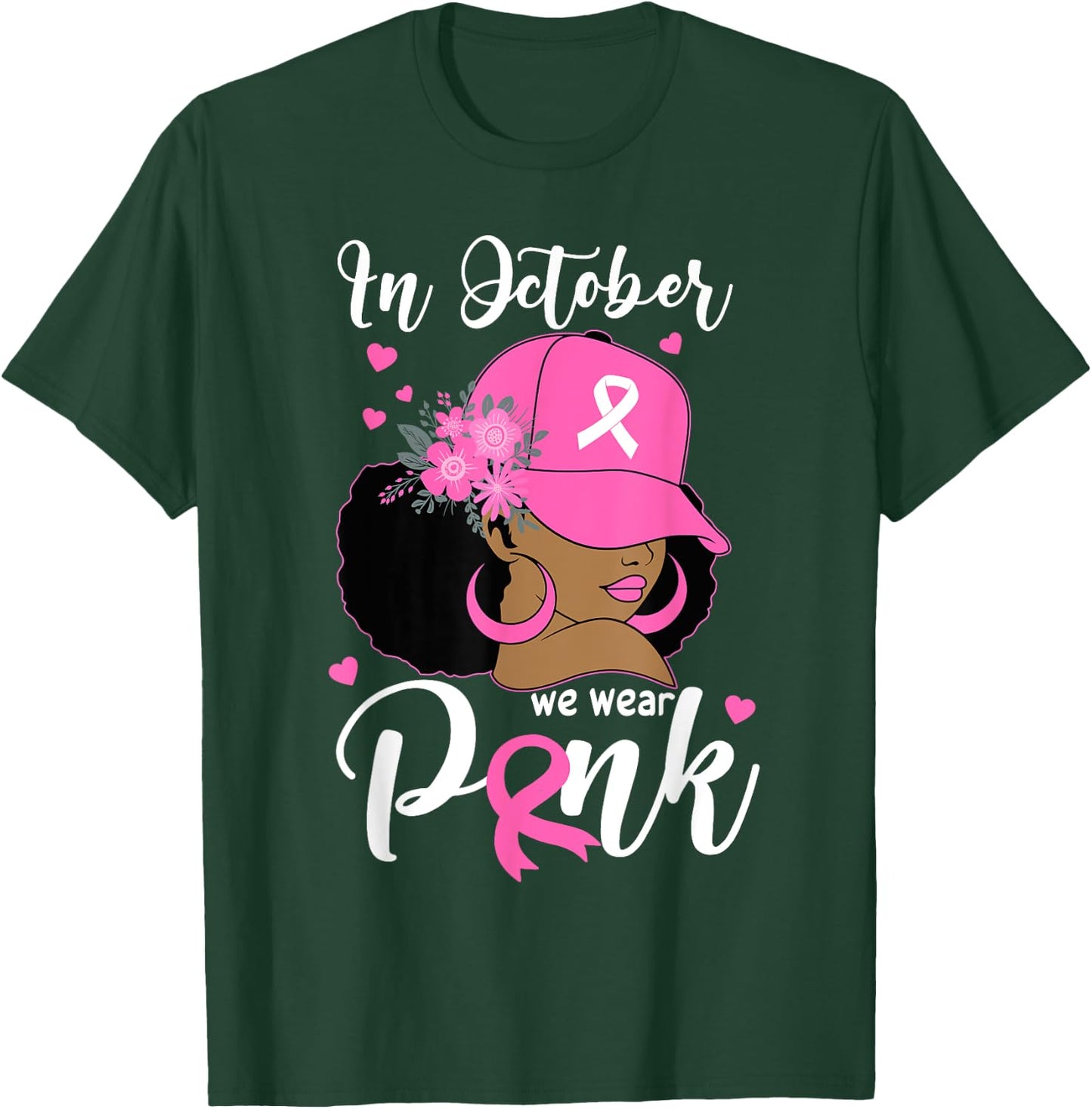 In October We Wear Pink Breast Cancer Awareness Black Women T-Shirt - T-Shirt | Forest
