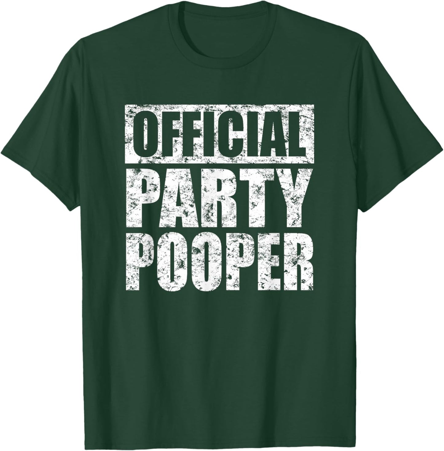Comical Party Pooper Vintage Style Meme Saying T-Shirt - T-Shirt | Forest