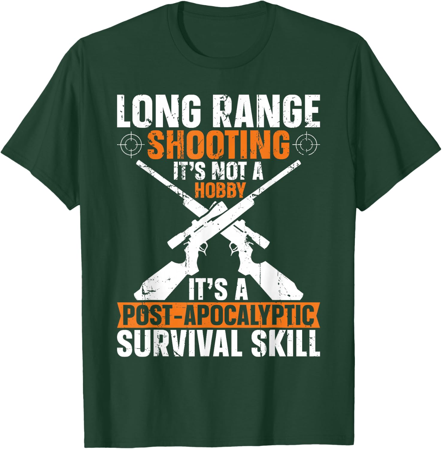 Long-Range Shooting A Post-Apocalyptic Survival Skill Men T-Shirt - T-Shirt | Forest