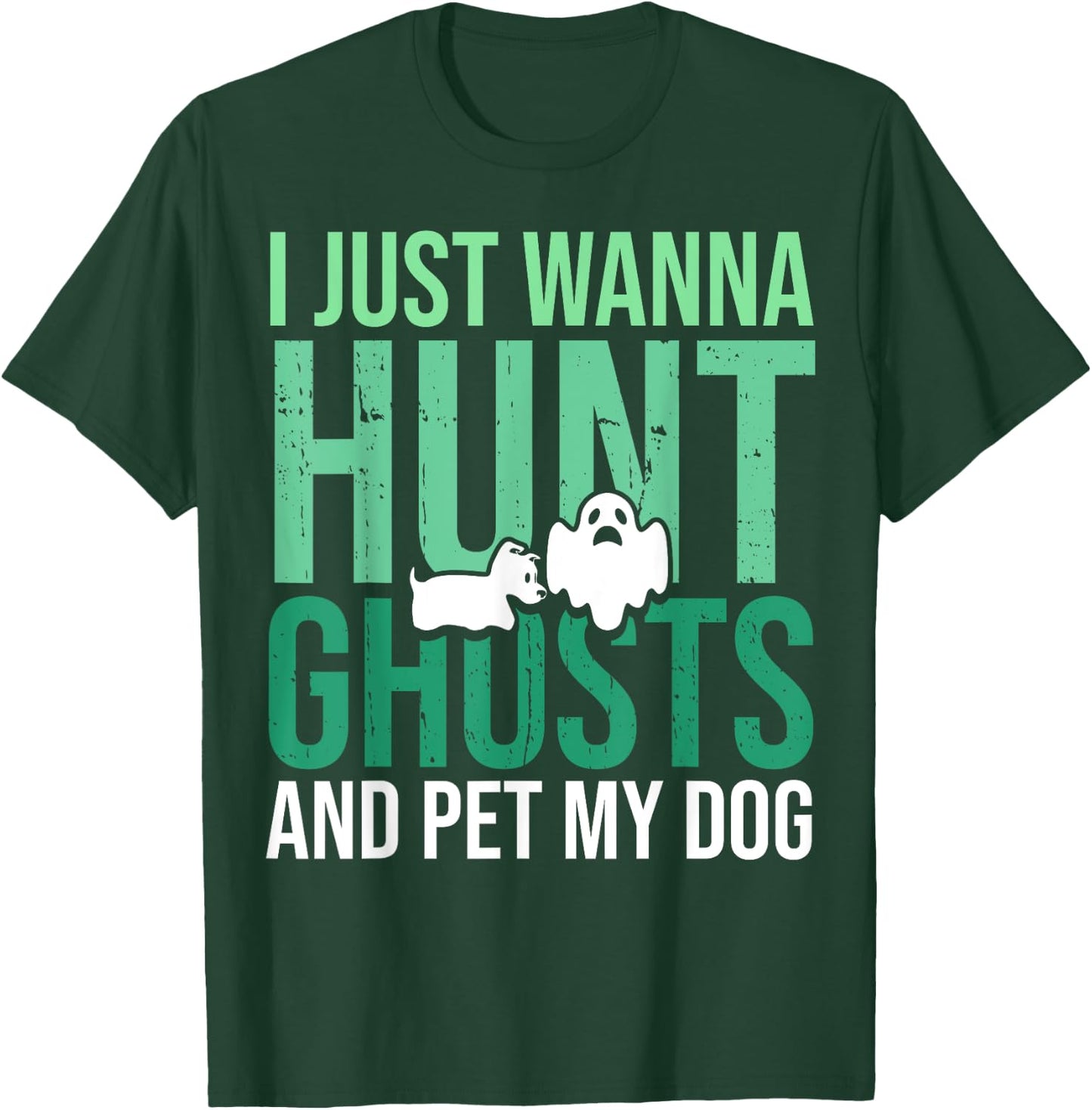 Ghost Hunting Dog Lovers for Paranormal Investigator T-Shirt - T-Shirt | Forest