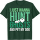 Ghost Hunting Dog Lovers for Paranormal Investigator T-Shirt - T-Shirt | Forest