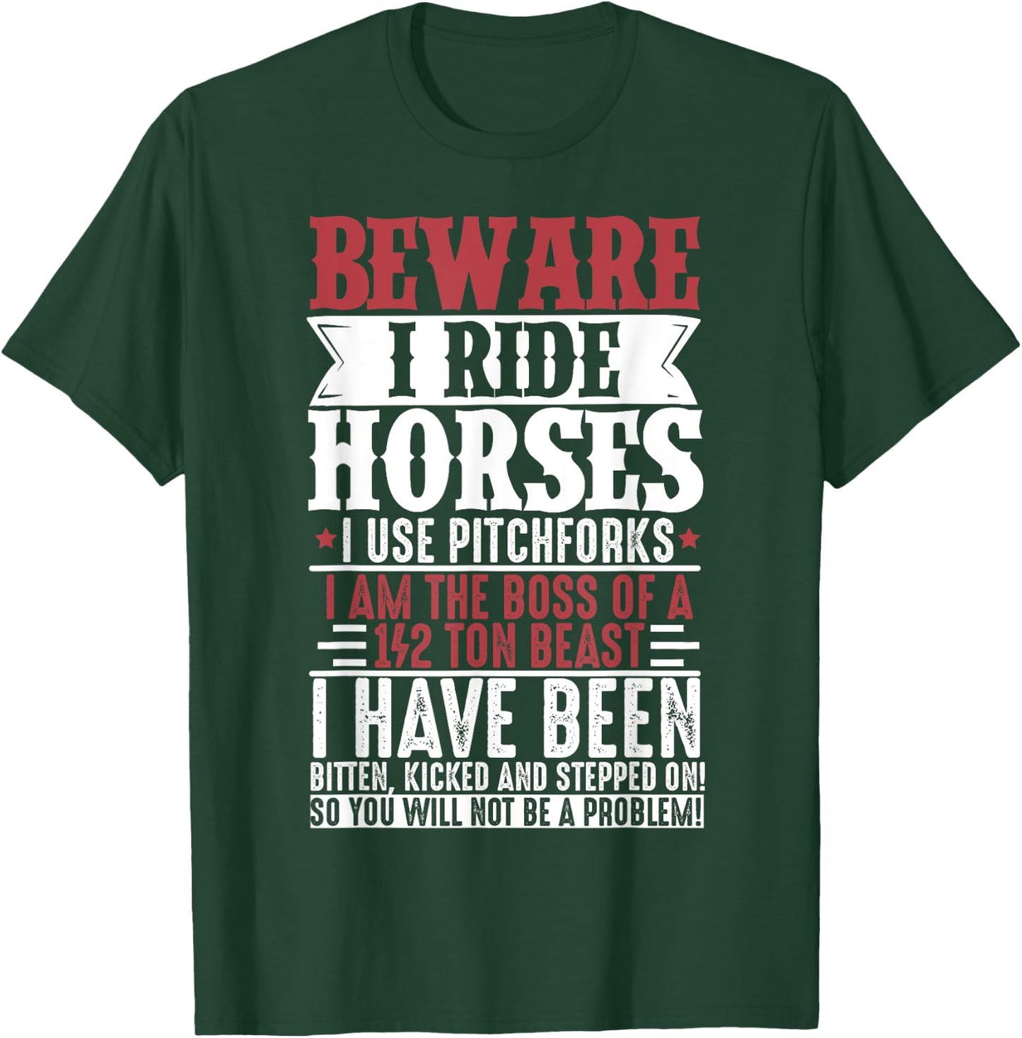 Horse Lover Equestrian Riding Beware I Ride Horses T-Shirt - T-Shirt | Forest