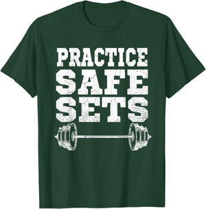 Funny "Practice Safe Sets" - Weight Lifting Workout Gym T-Shirt - T-Shirt | Forest