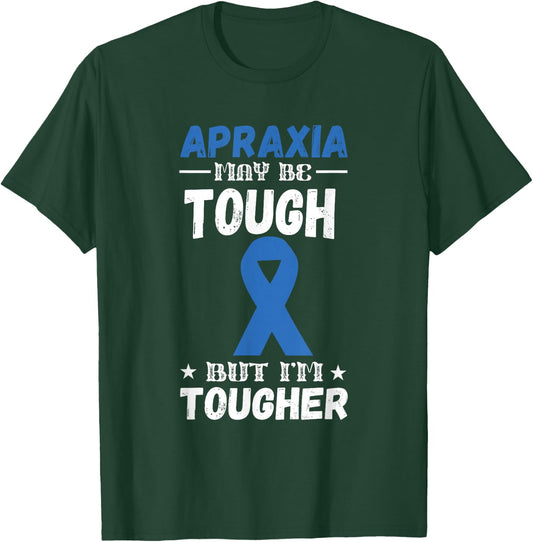 Apraxia Awareness Tougher Blue Ribbon Apraxia Supporter T-Shirt - T-Shirt | Forest