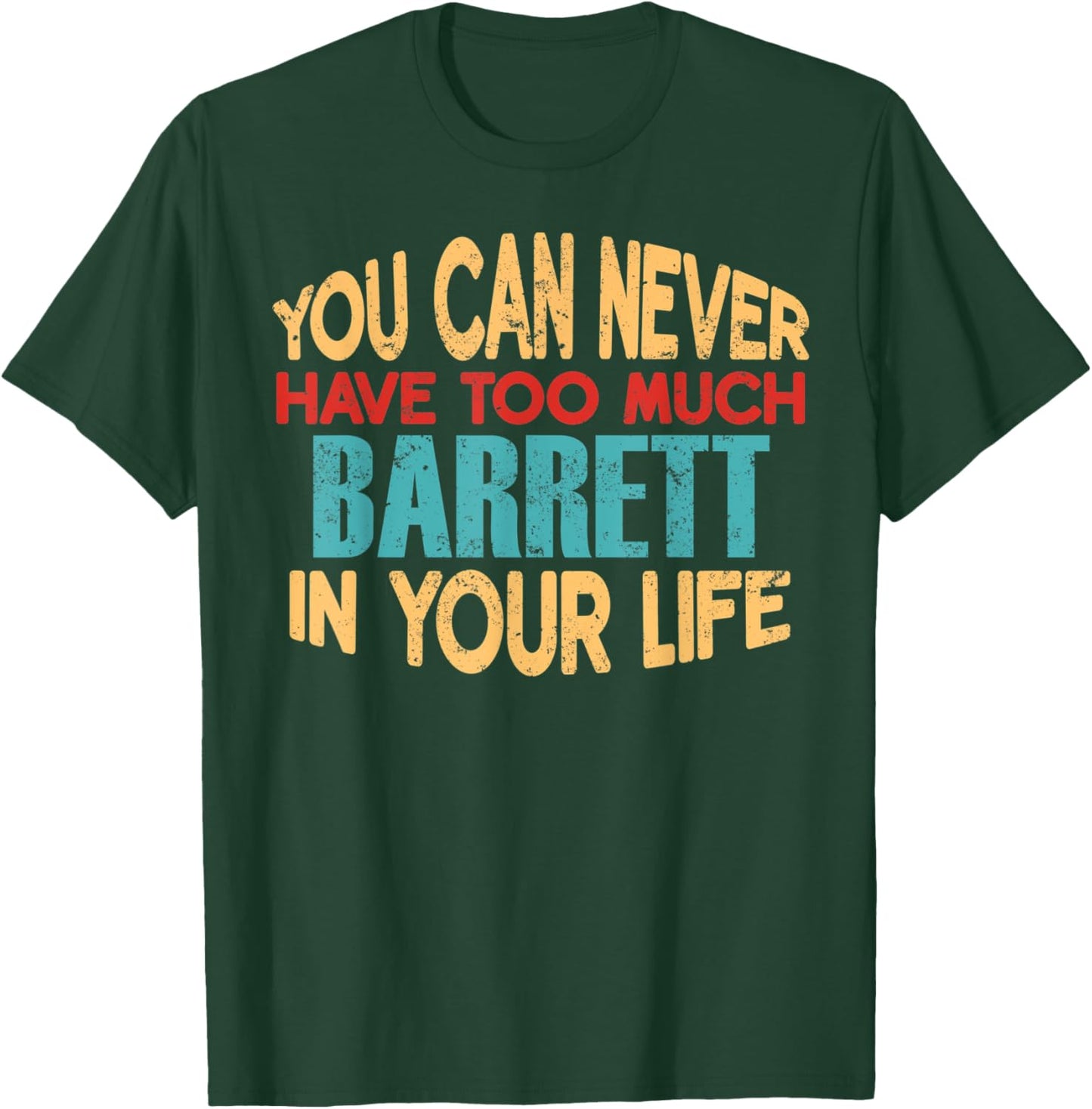 Funny Barrett Personalized First Name Joke Item T-Shirt - T-Shirt | Forest