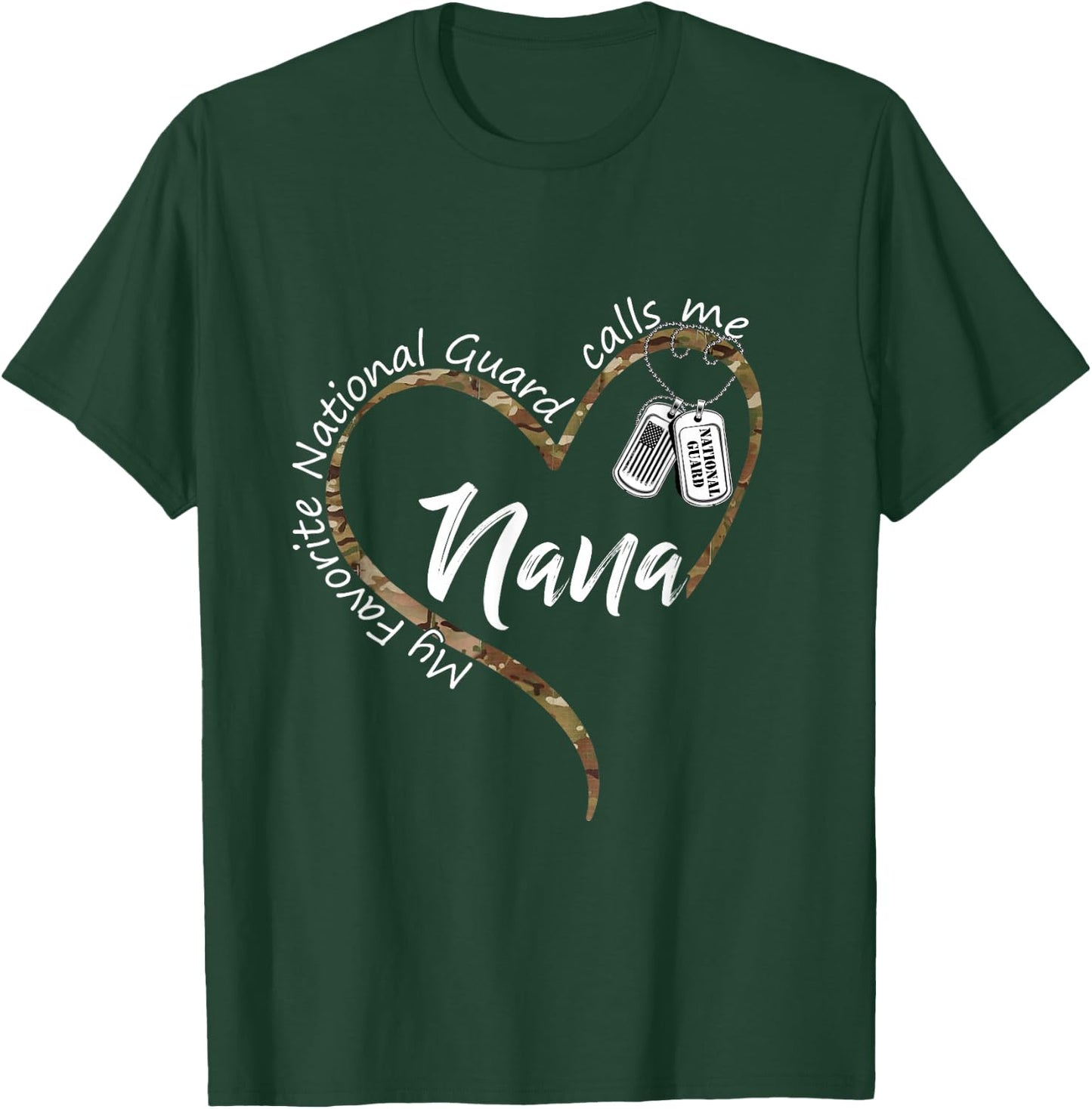 My Favorite National Guard Calls Me Nana National Guard Nana T-Shirt - T-Shirt | Forest