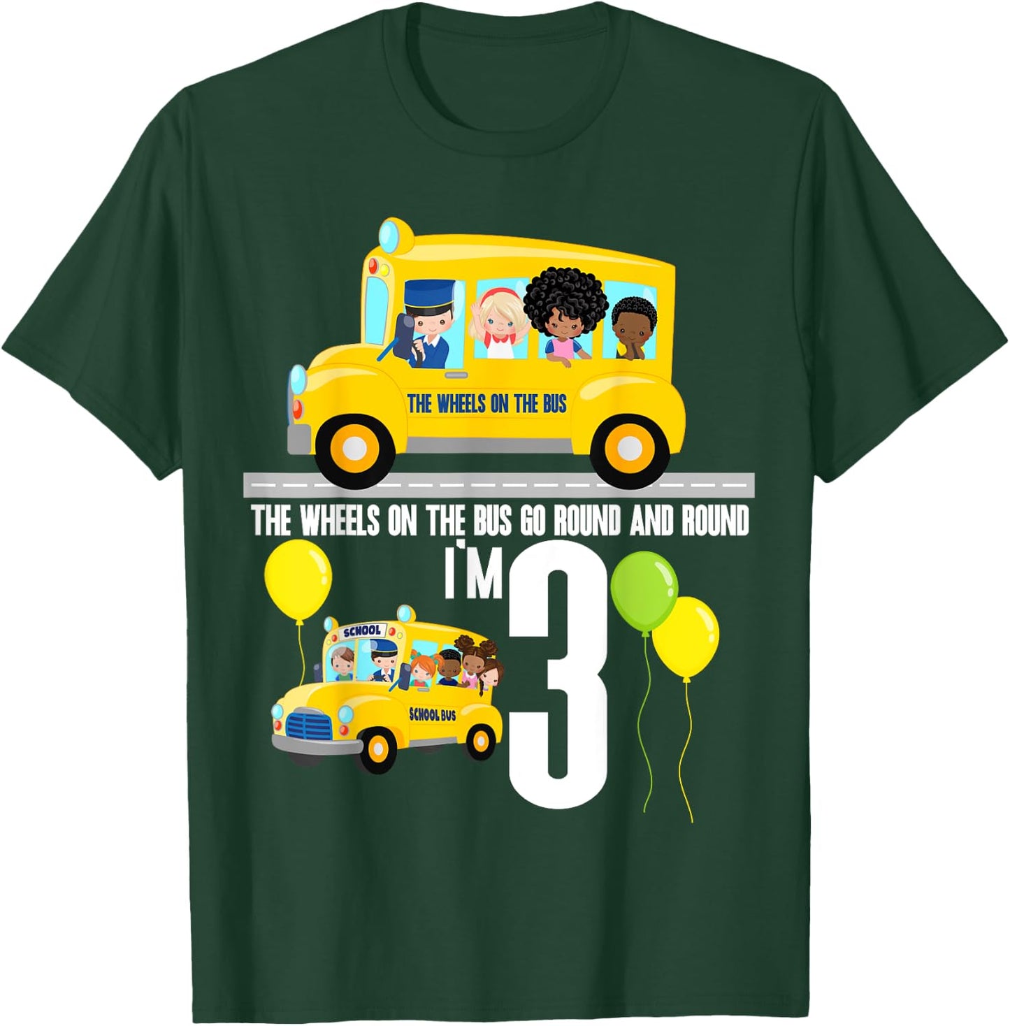 The Wheels On The Bus Kids 3rd Birthday Nursery Song Rhyme T-Shirt - T-Shirt | Forest