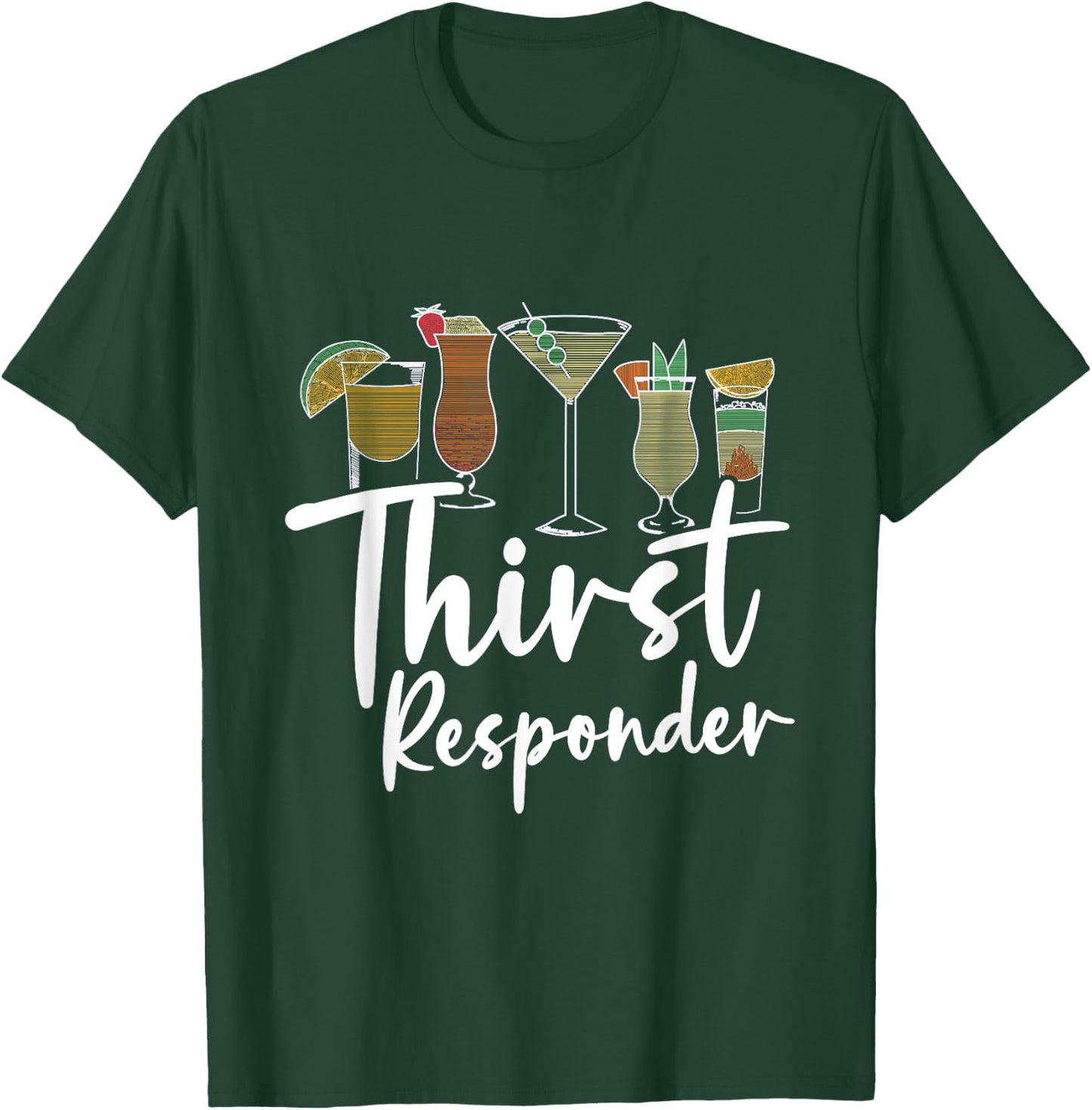 Thirst Bartender Responder T-Shirt - T-Shirt | Forest