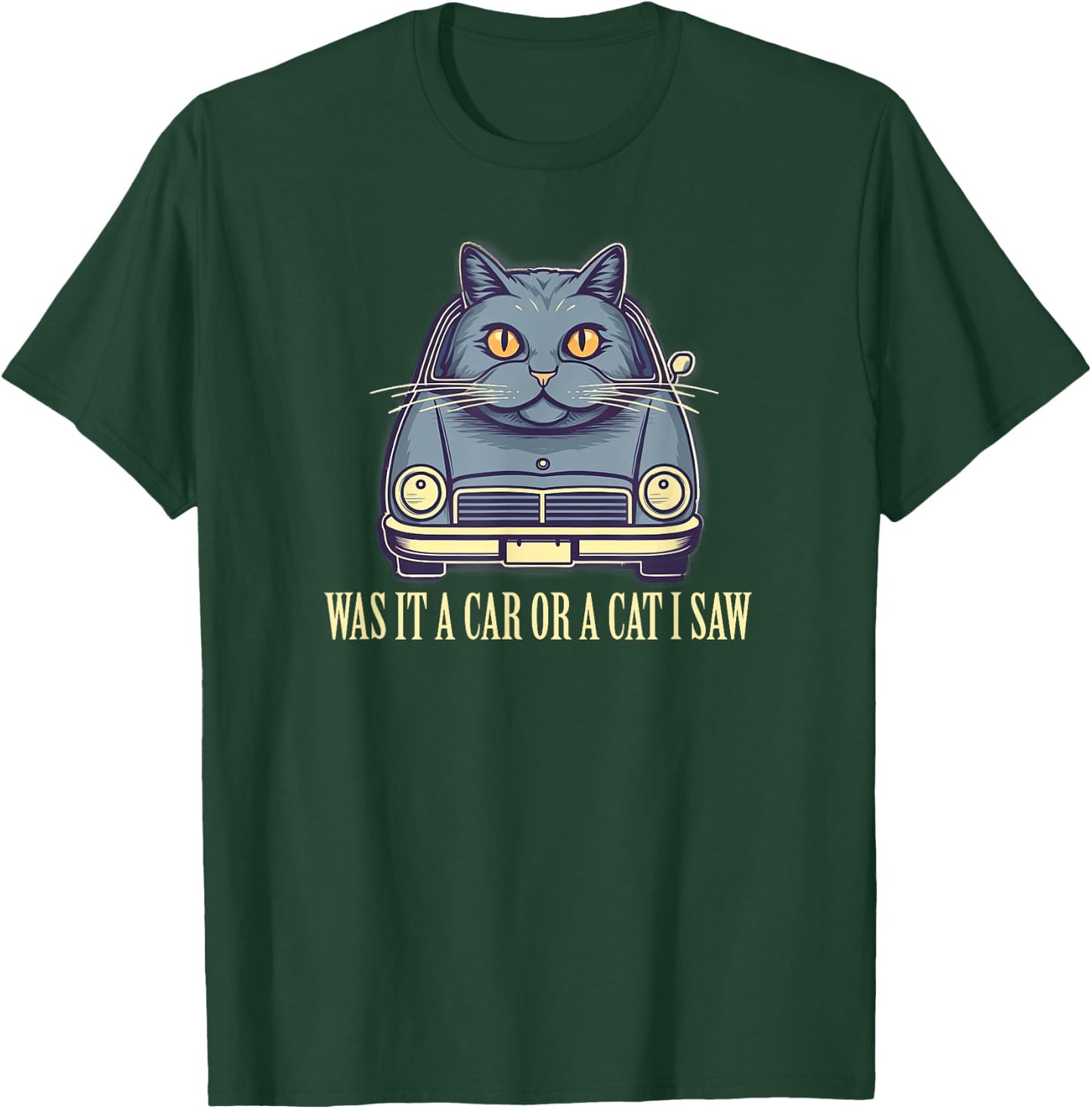 A Funny Palindrome - Was it a Car or a Cat I Saw? Women Girls Kids T-Shirt - T-Shirt | Forest