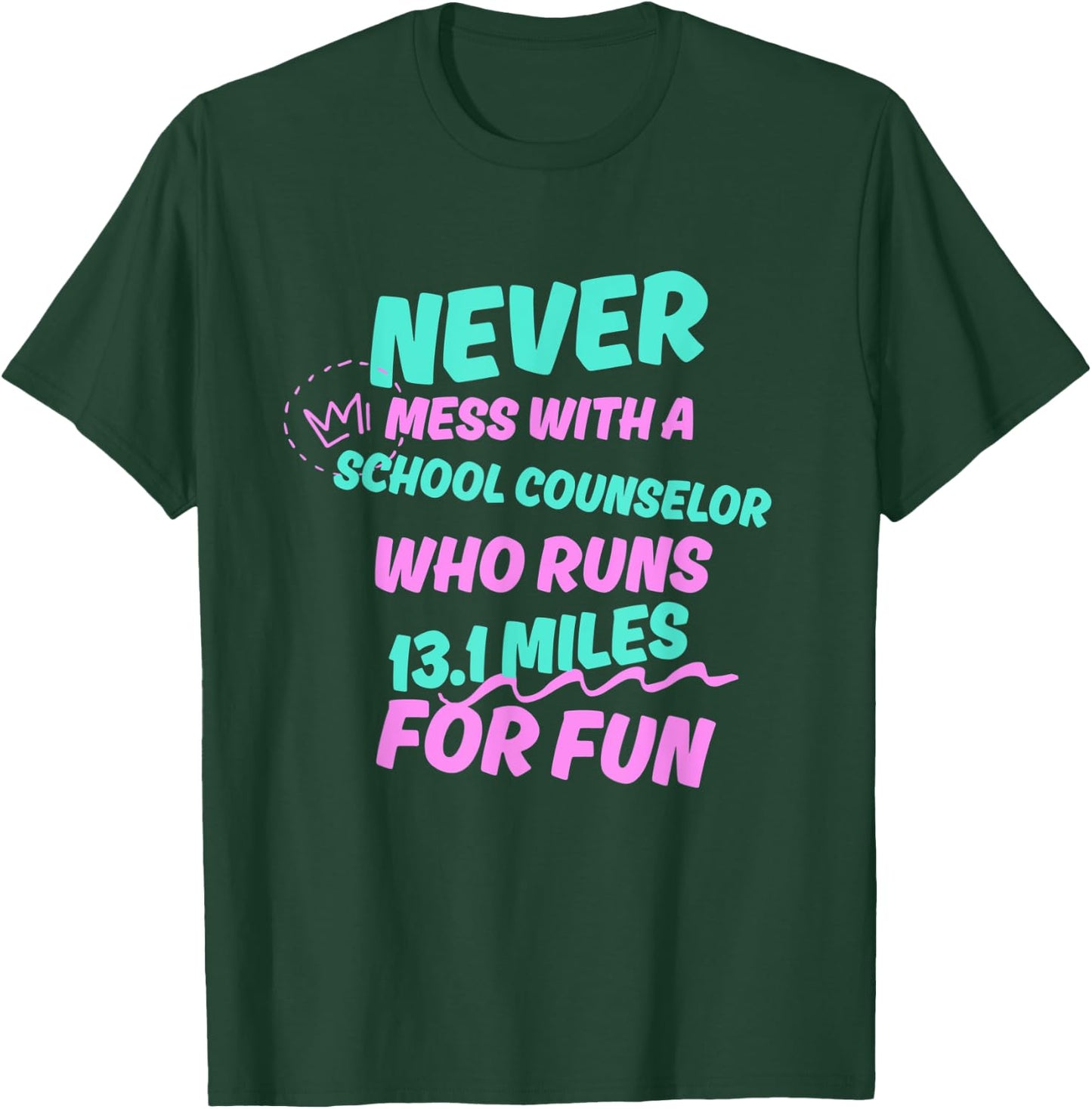 School Counselor Who Runs Half Marathon Funny Running Humor T-Shirt - T-Shirt | Forest