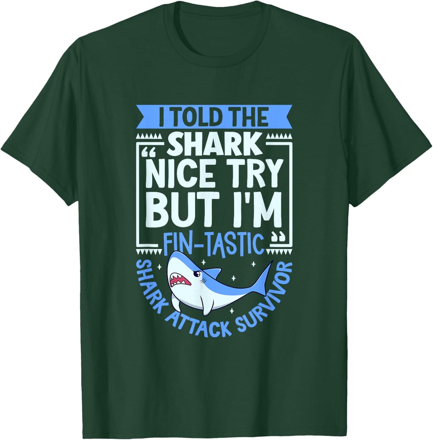 Shark Attack Survivor T-Shirt - T-Shirt | Forest