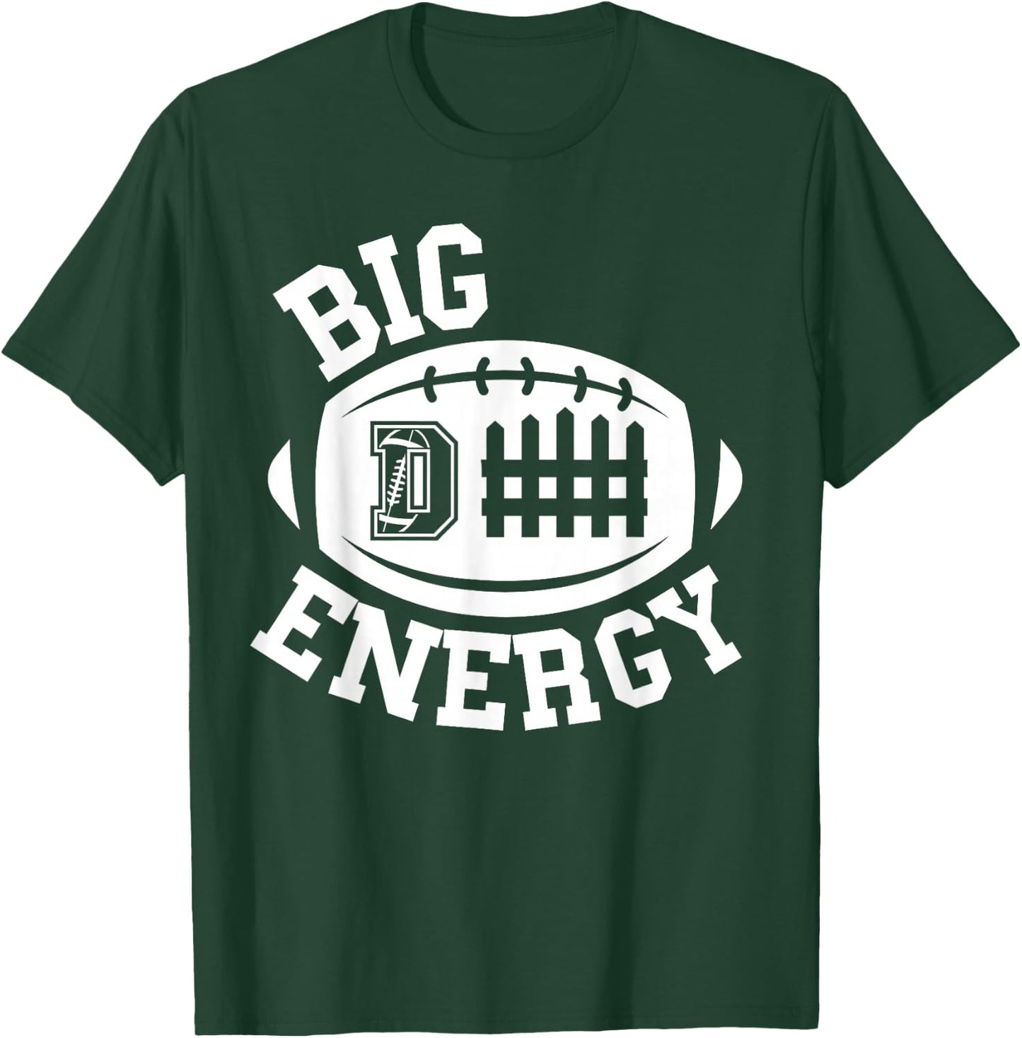 Football Shirt Funny Big Defense Energy D Fence Linebacker T-Shirt - T-Shirt | Forest