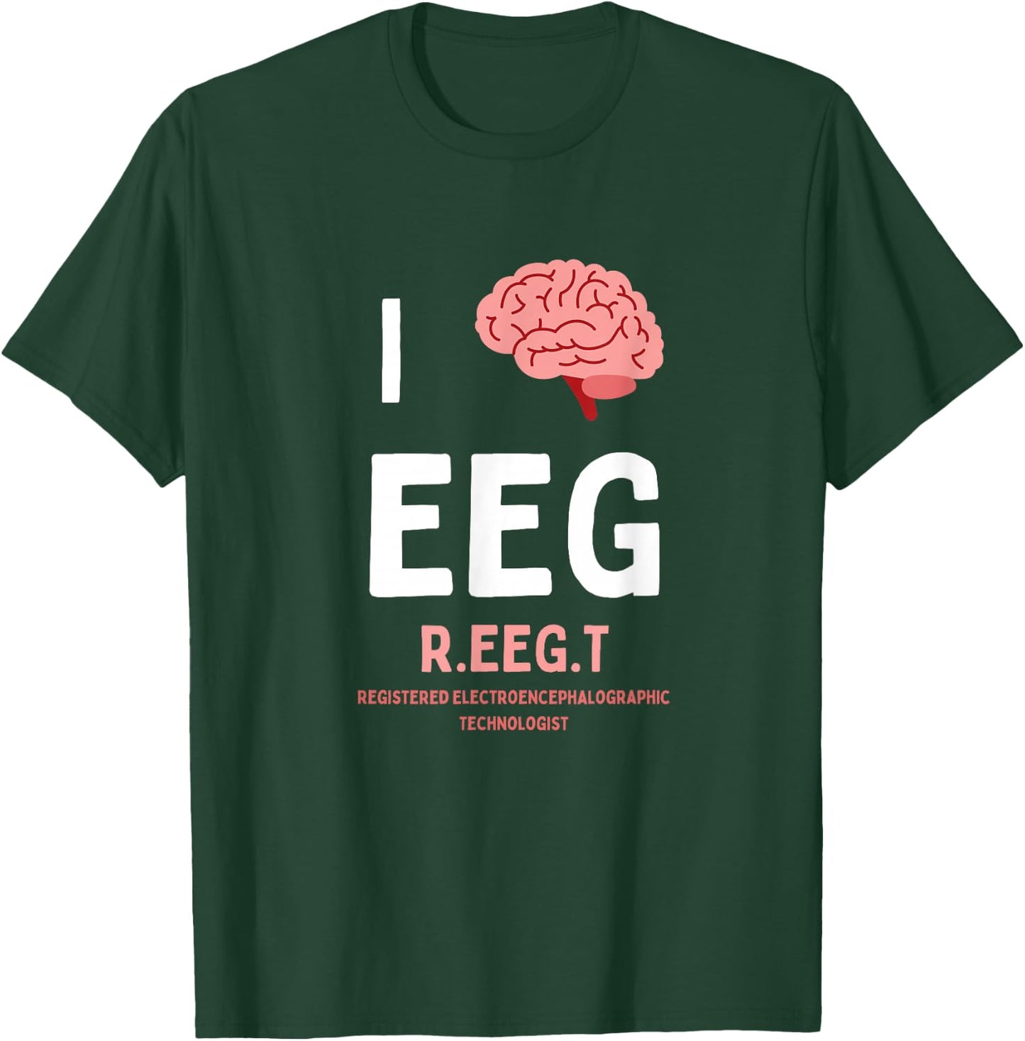 I love brain EEG R. EEG T. tech electroencephalogram waves T-Shirt - T-Shirt | Forest