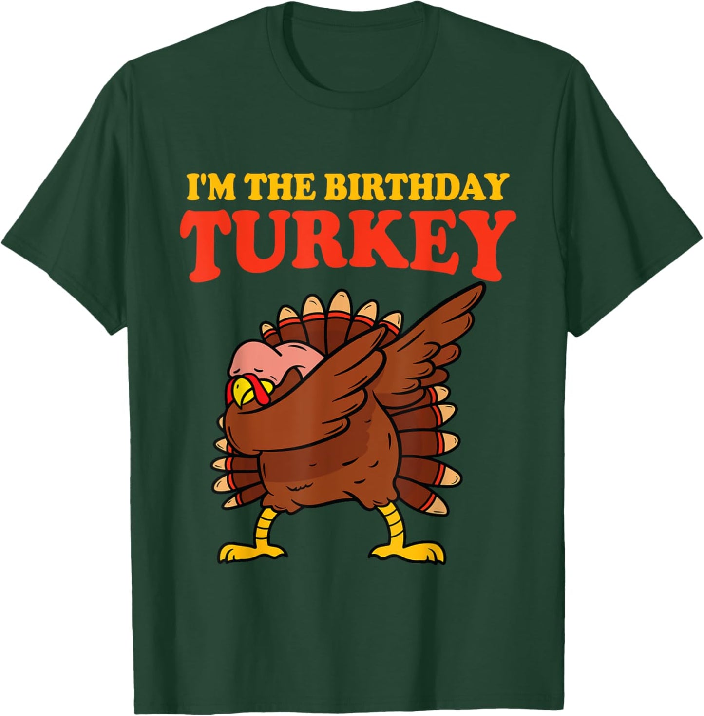 Thanksgiving Birthday Dabbing Funny Turkey Bday Men Women T-Shirt - T-Shirt | Forest