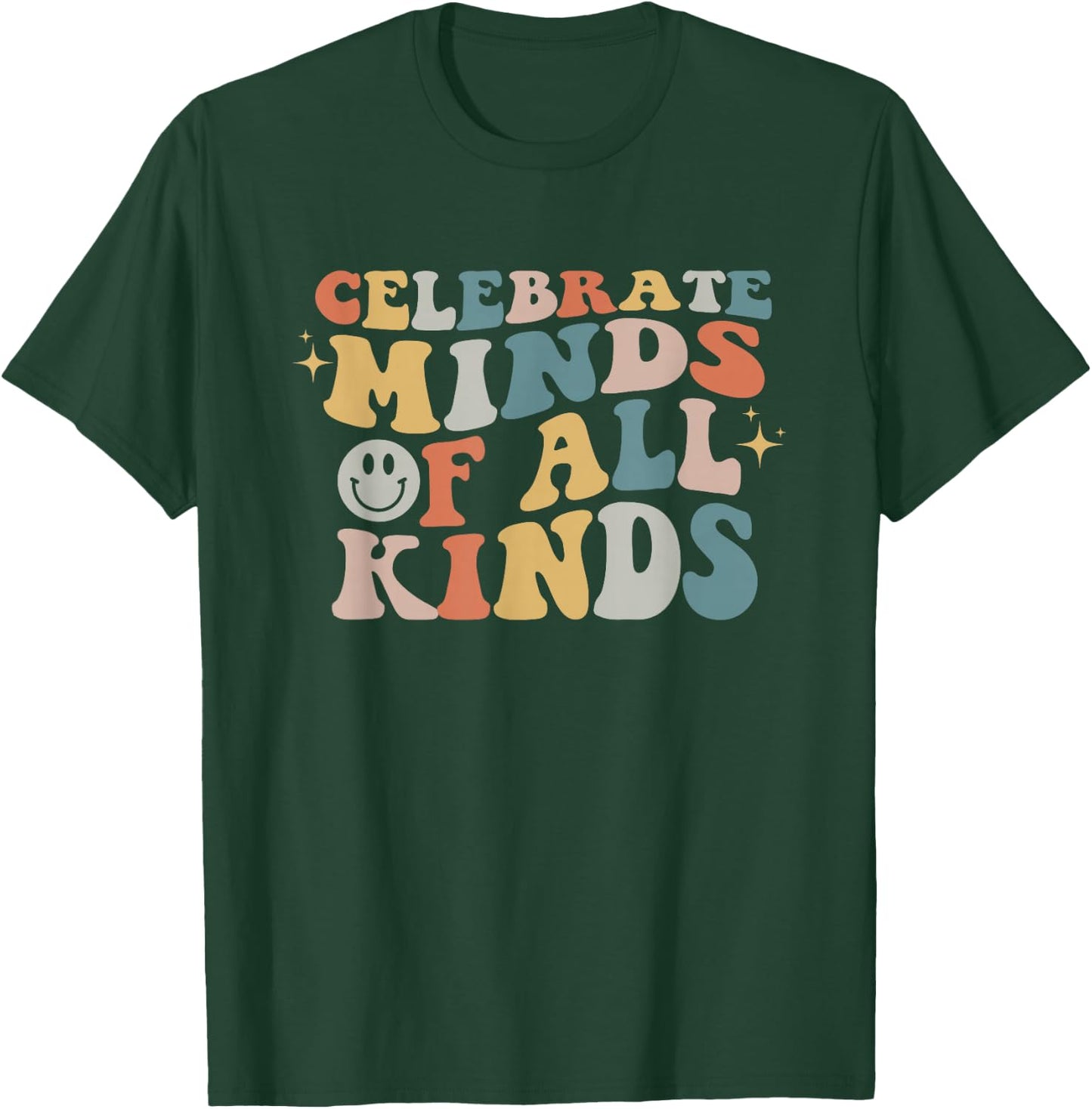 Celebrate Minds of All Kinds Neurodiversity Autism Awareness T-Shirt - T-Shirt | Forest
