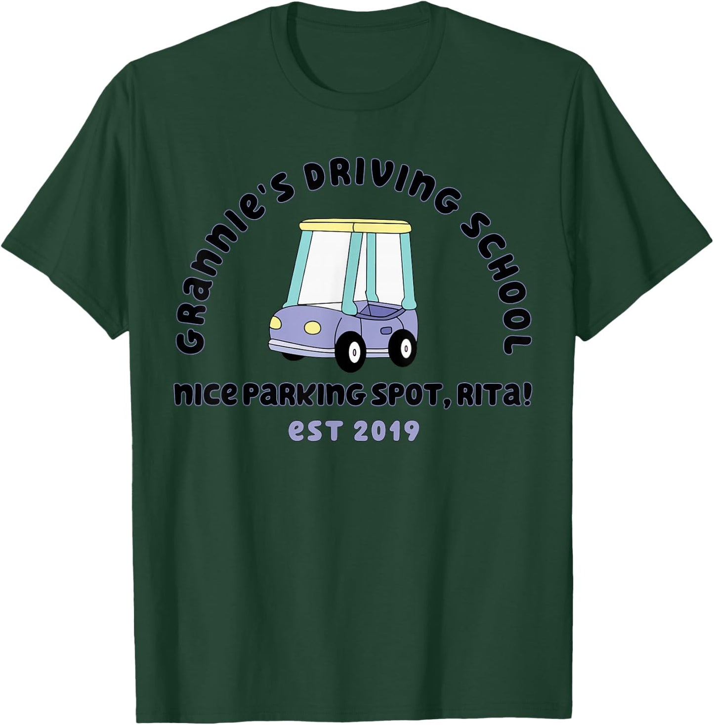 Grannies Driving School Nice Sparking Spot Rita Funny T-Shirt - T-Shirt | Forest