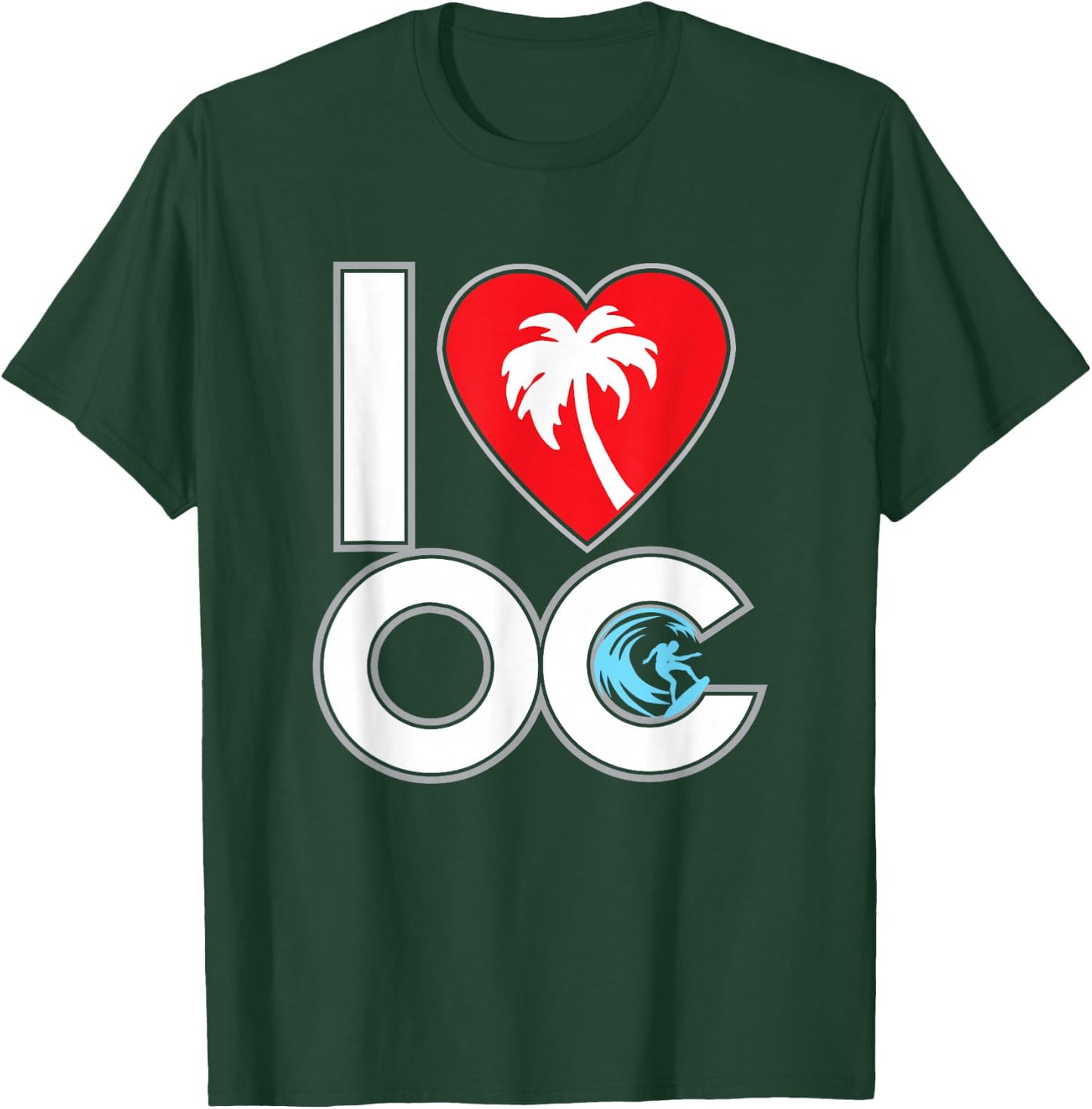 I LOVE OC - Orange County Cali CA California Heart surfing T-Shirt - T-Shirt | Forest