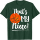 That's My Niece Out There Basketball Grandma & Grandpa T-Shirt - T-Shirt | Forest