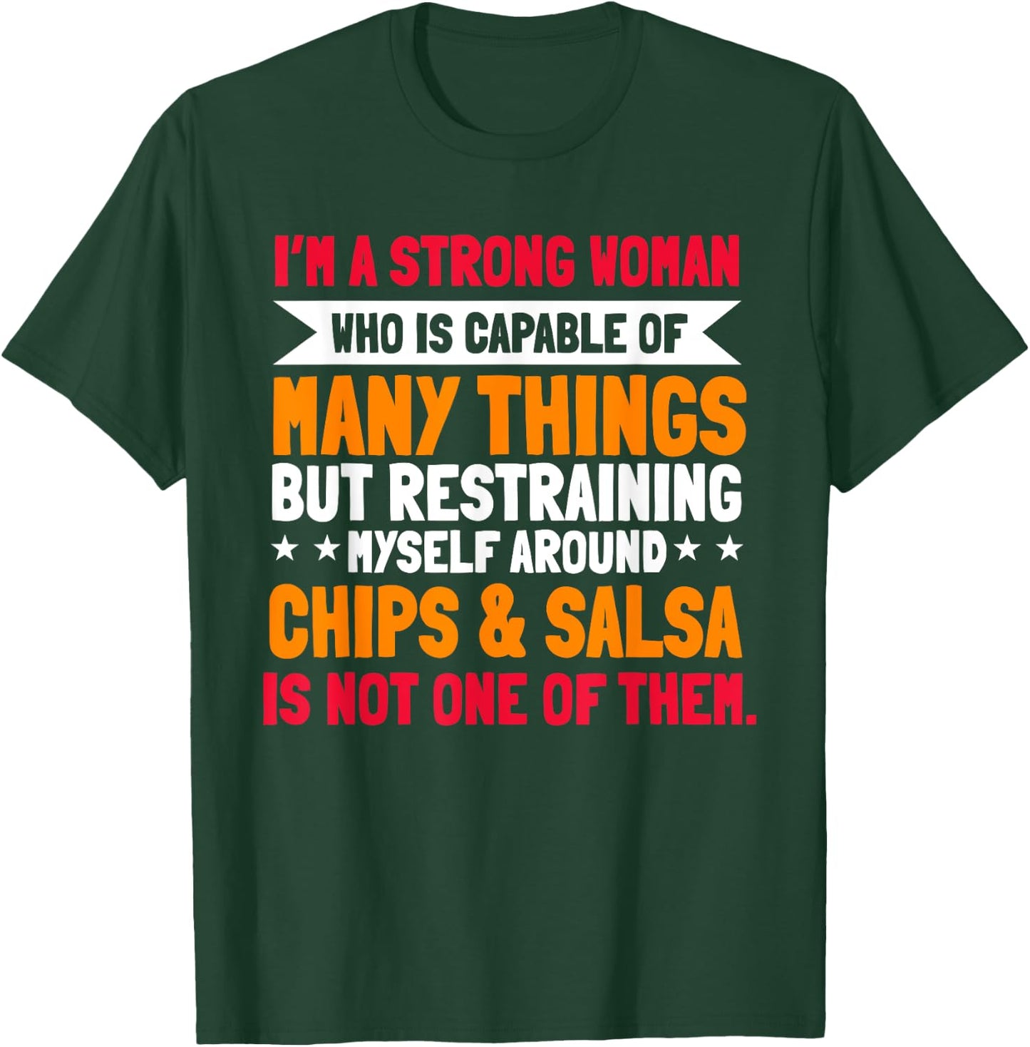 Salsa And Chips Strong Woman Mexican Cuisine Cinco De Mayo T-Shirt - T-Shirt | Forest