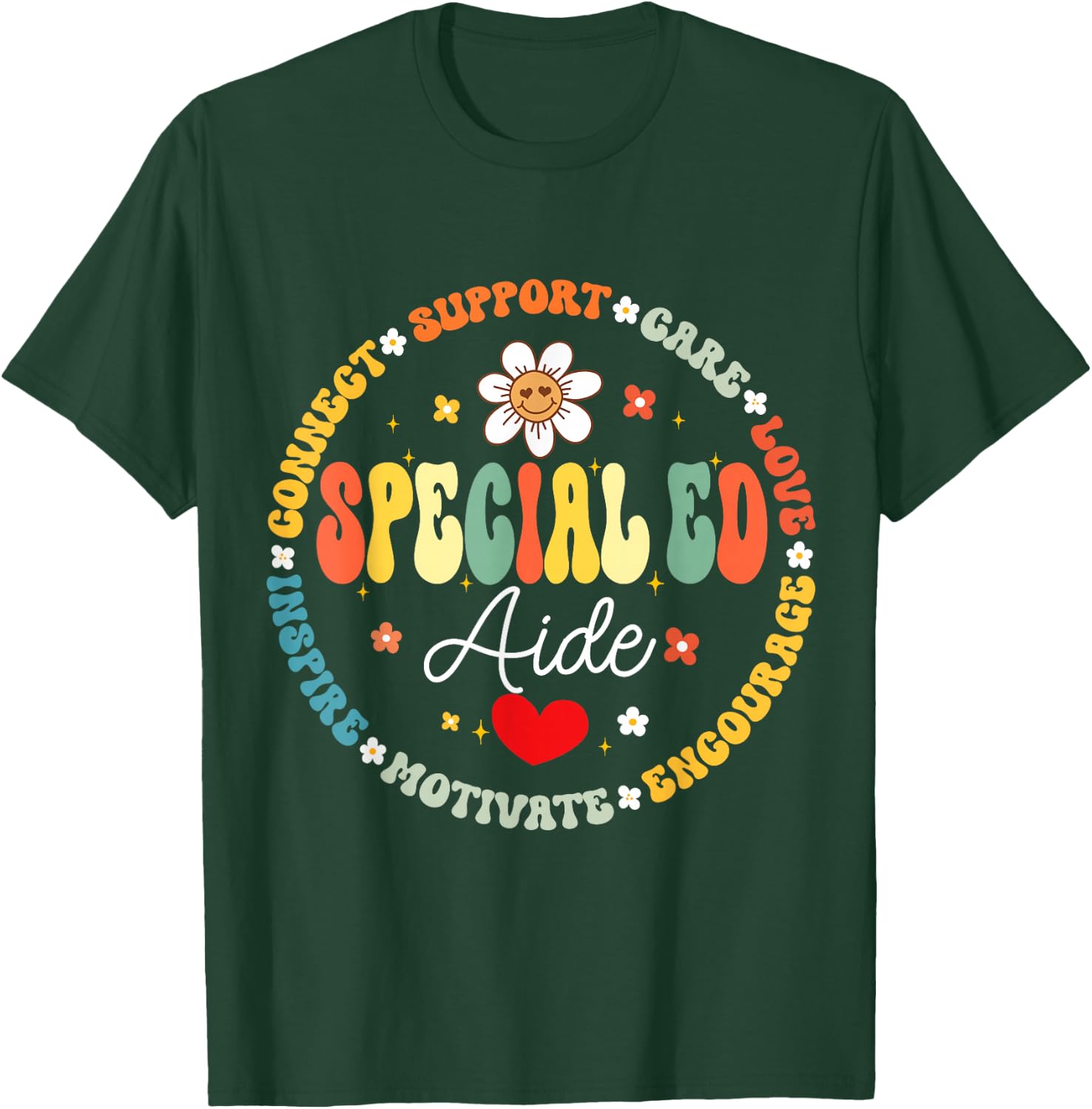 Special Education Teacher Special ED Aide Life SPED T-Shirt - T-Shirt | Forest