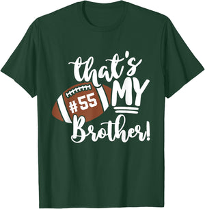 That's My Brother Football 55 Jersey Number Vintage Mom Dad T-Shirt - T-Shirt | Forest
