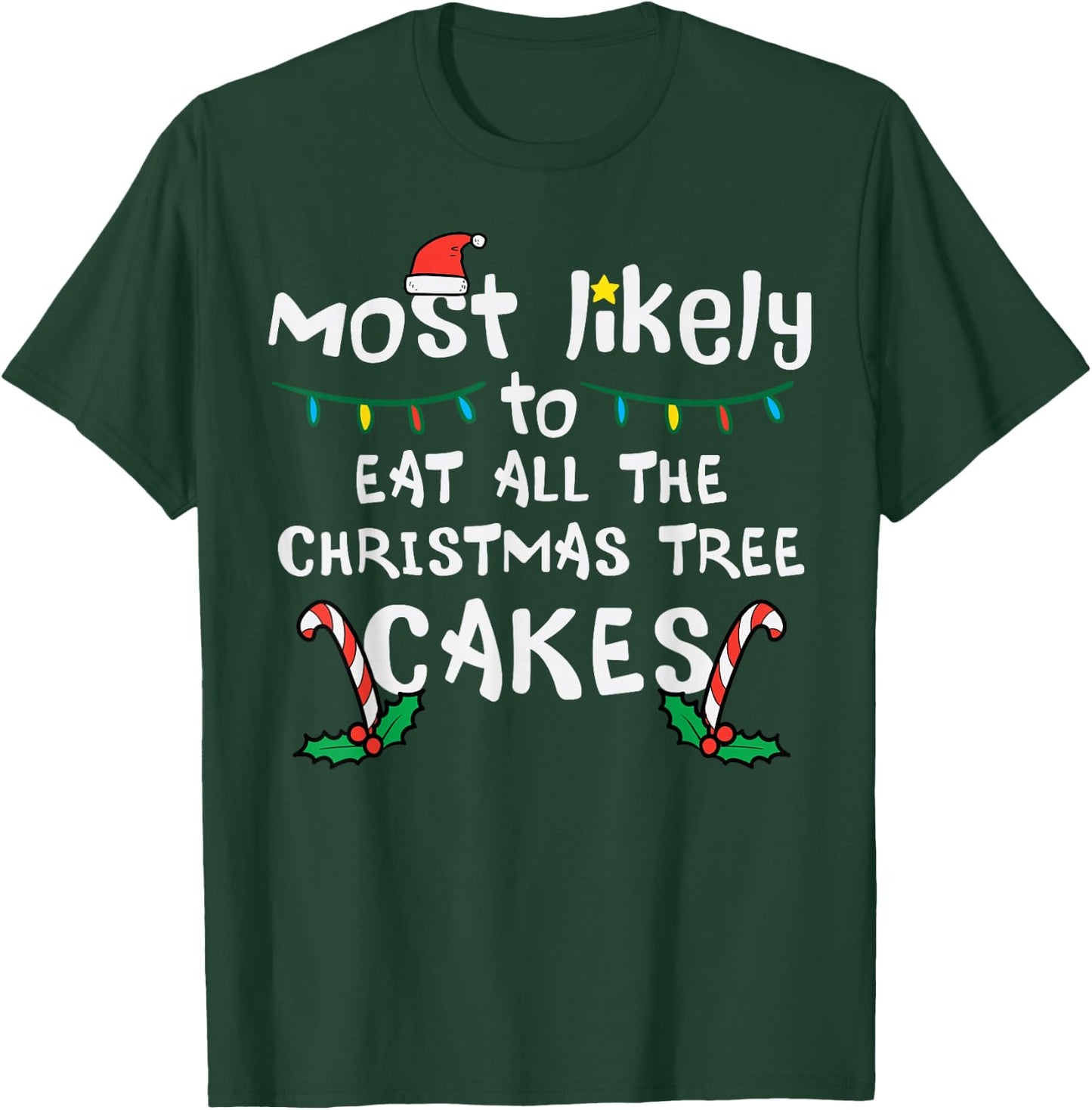 Likely Eat All Christmas Tree Cakes Xmas Family Match Kids T-Shirt - T-Shirt | Forest