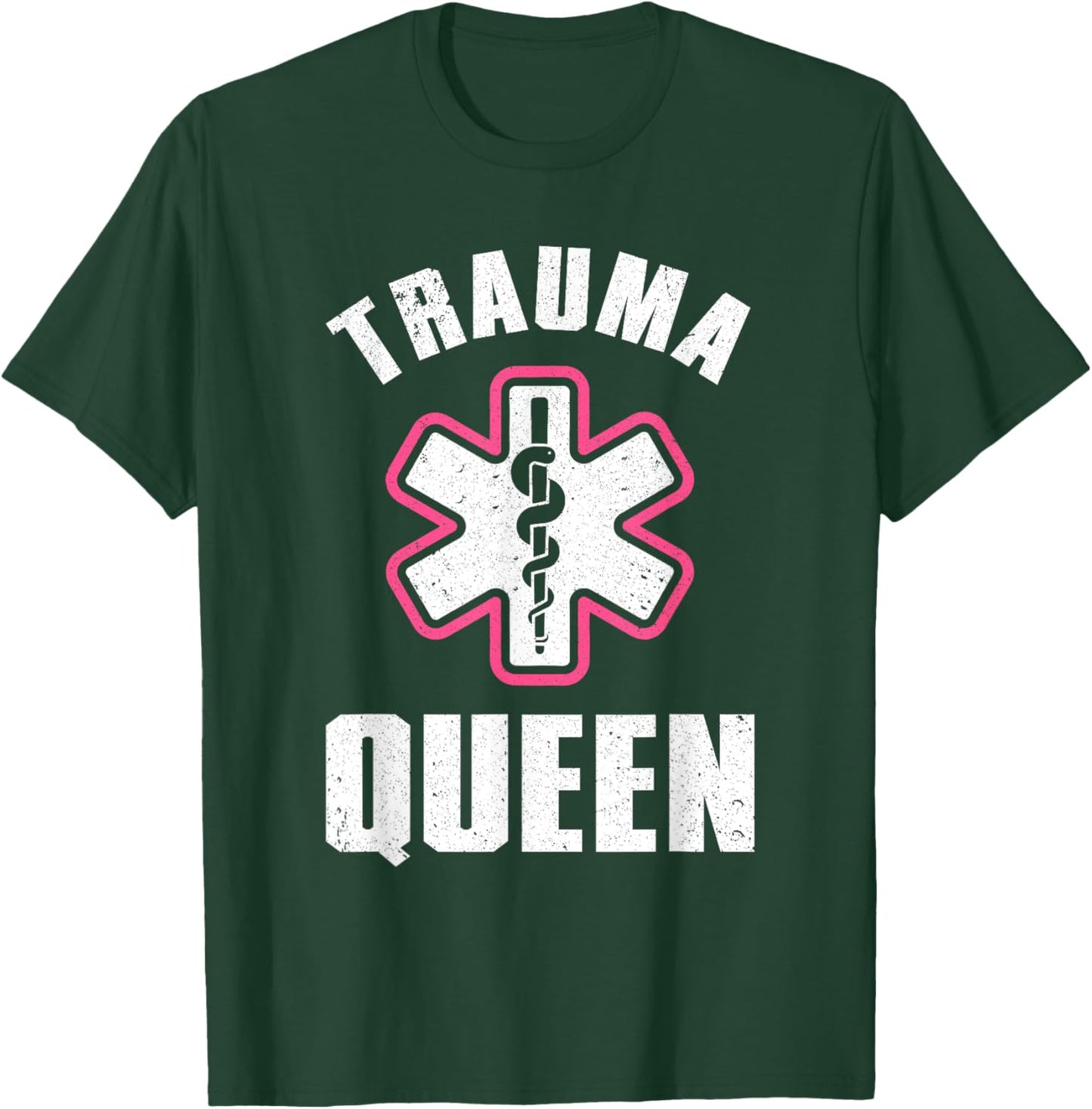 EMT Paramedic Gift EMS First Responder Accessories Funny Paramedic Design Girls EMT Trauma Queen T-Shirt - T-Shirt | Forest