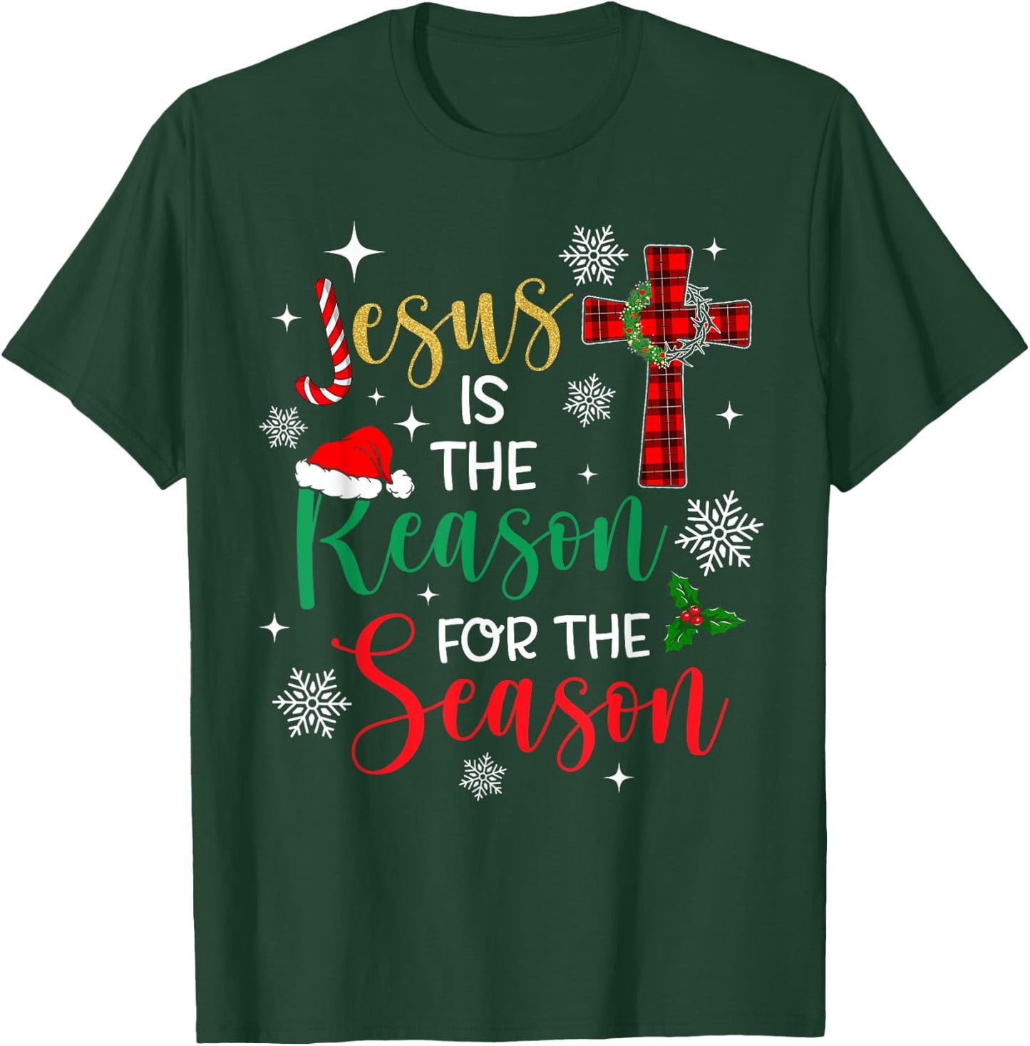 Jesus is The Reason for The Season Christian Faith Christmas T-Shirt - T-Shirt | Forest