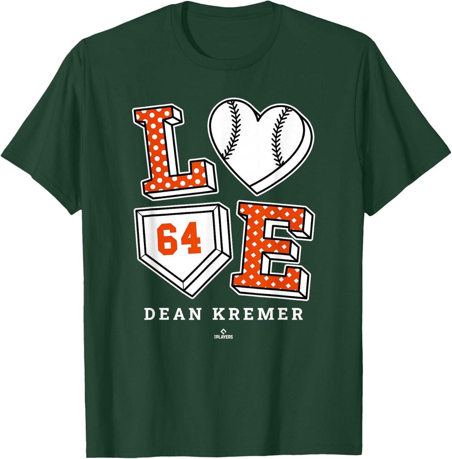 Love Dean Kremer Baltimore MLBPA T-Shirt - T-Shirt | Forest