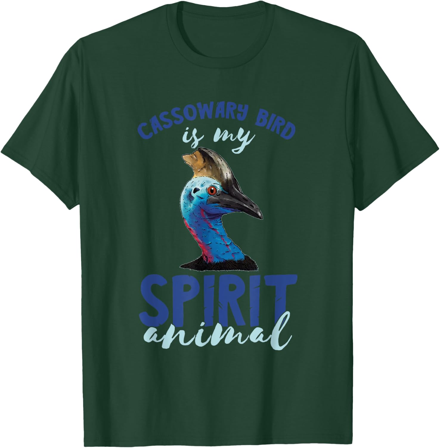 Cassowary Bird My Spirit Animal Cassowary Lover Cassowaries T-Shirt - T-Shirt | Forest