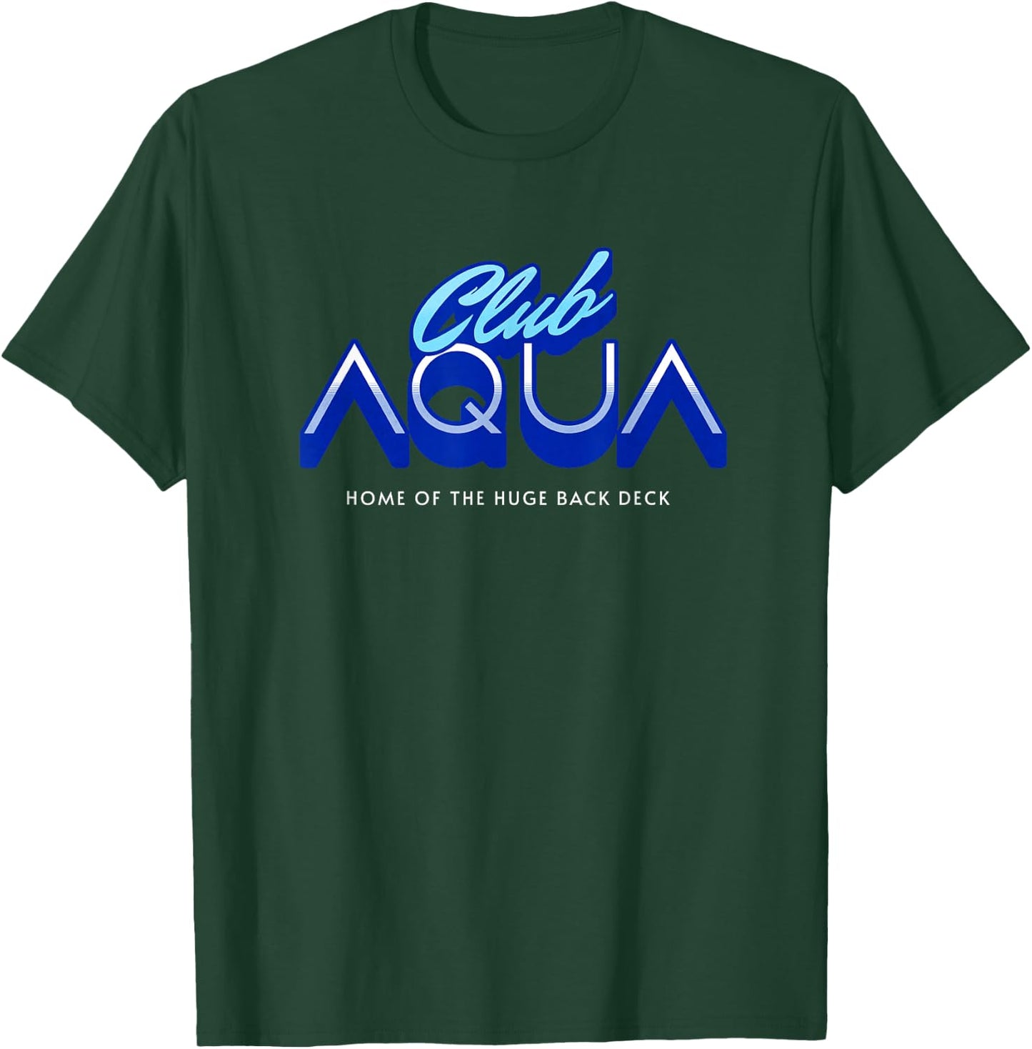 Club Aqua - I Think You Should Leave T-Shirt - T-Shirt | Forest